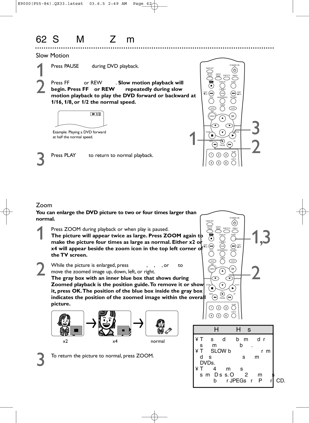 Magnavox MRD500VR Slow Motion, Zoom, Press Pause F during DVD playback, To return the picture to normal, press Zoom 