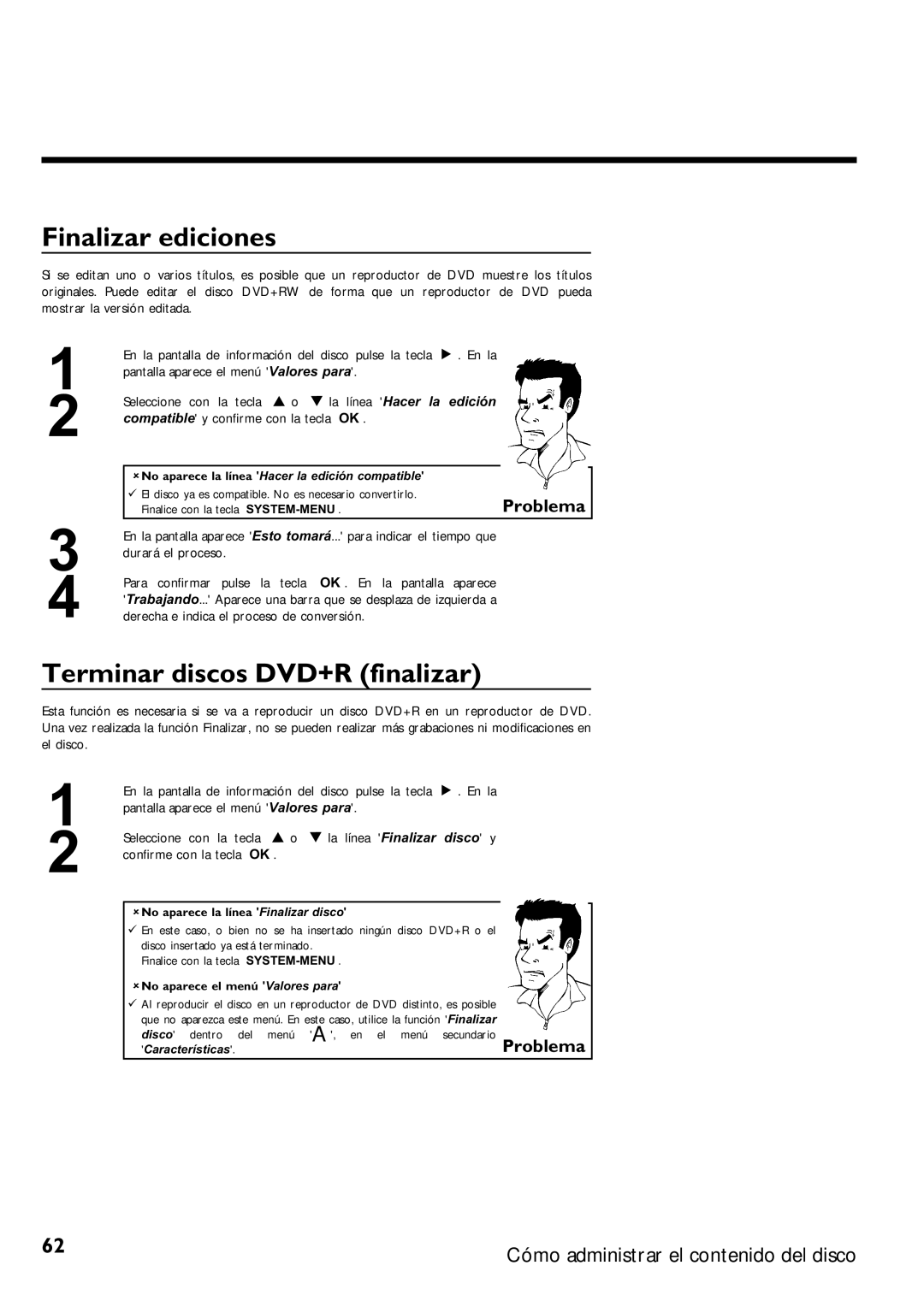 Magnavox MRV640 manual Finalizar ediciones, Terminar discos DVD+R finalizar, ANo aparece la línea Finalizar disco 