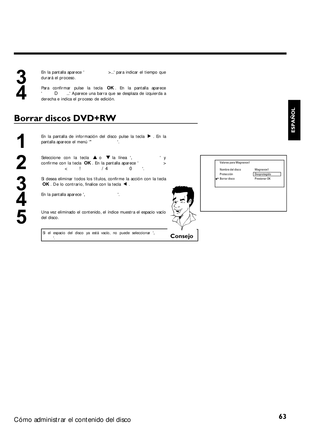 Magnavox MRV640 manual Borrar discos DVD+RW, Disco.Consejo, Derecha e indica el proceso de edición 