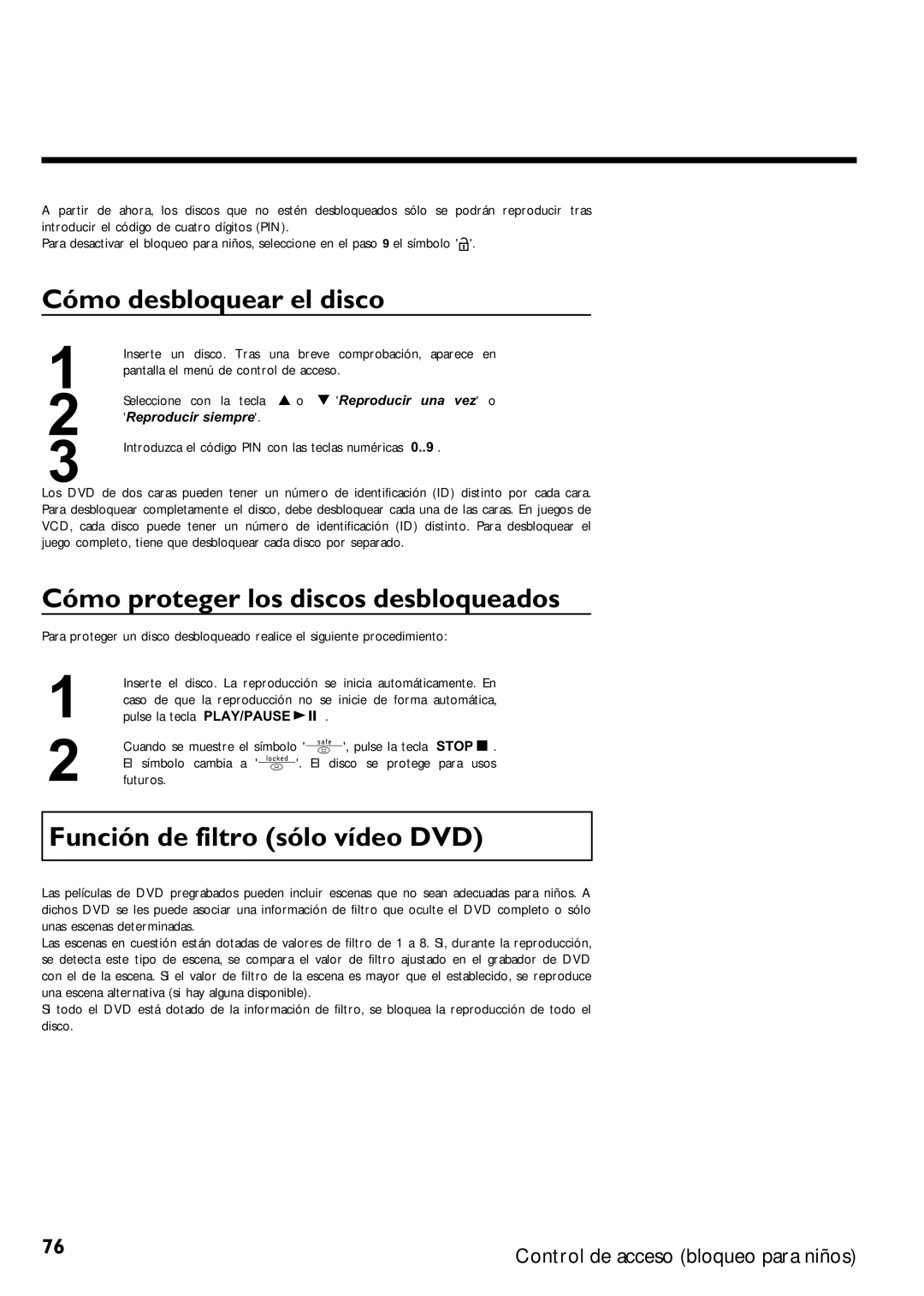 Magnavox MRV640 manual Cómo desbloquear el disco, Cómo proteger los discos desbloqueados, Función de filtro sólo vídeo DVD 