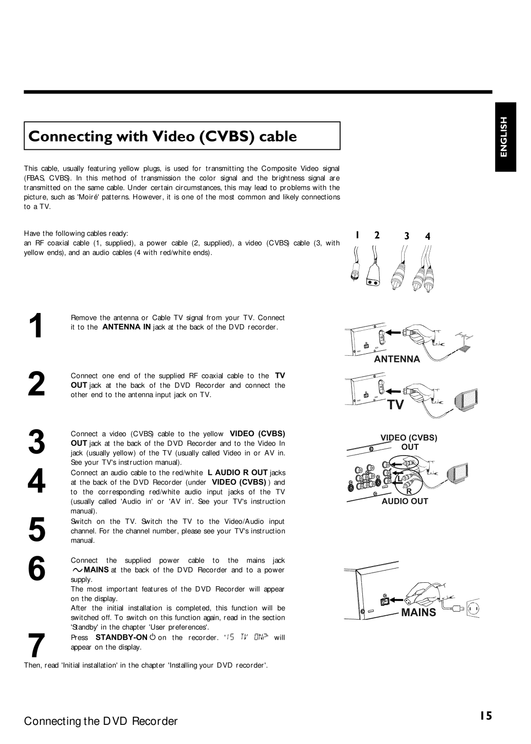 Magnavox MRV640 manual Connecting with Video Cvbs cable, On the display, Standby in the chapter User preferences 