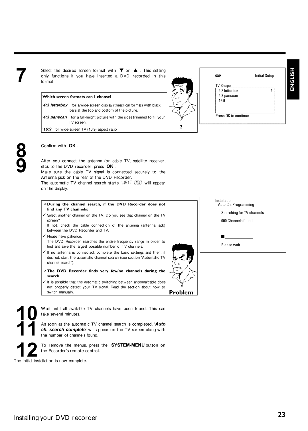 Magnavox MRV640 manual Which screen formats can I choose?, AThe DVD Recorder finds very few/no channels during Search 