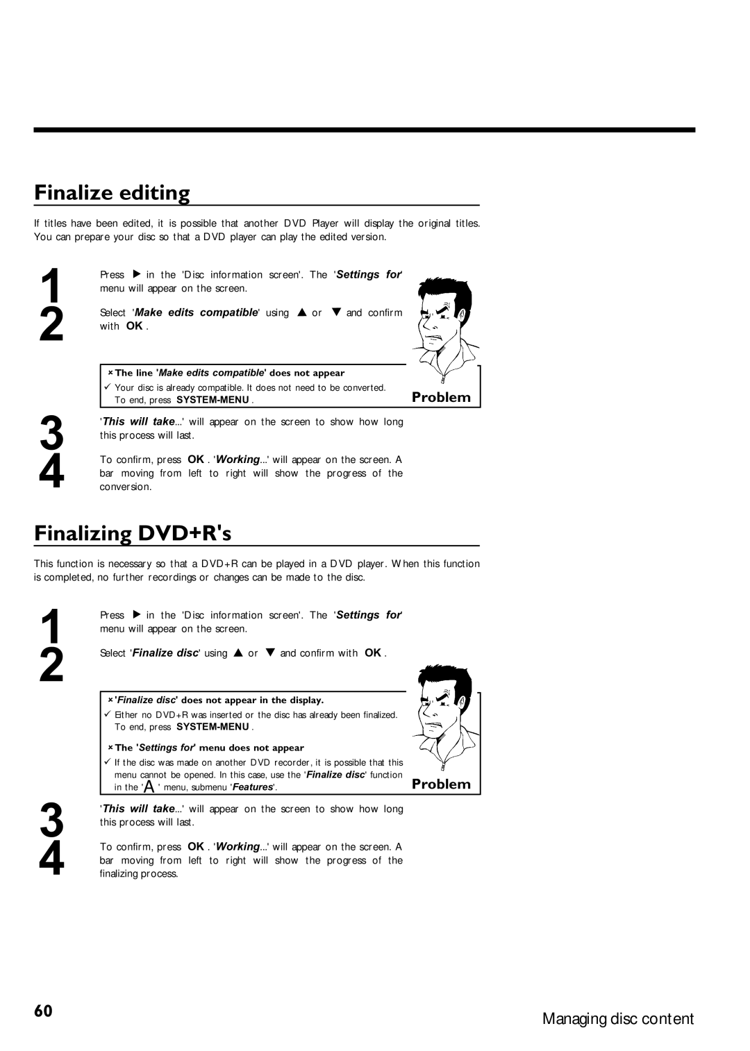 Magnavox MRV640 manual Finalize editing, Finalizing DVD+Rs, AThe line Make edits compatible does not appear 