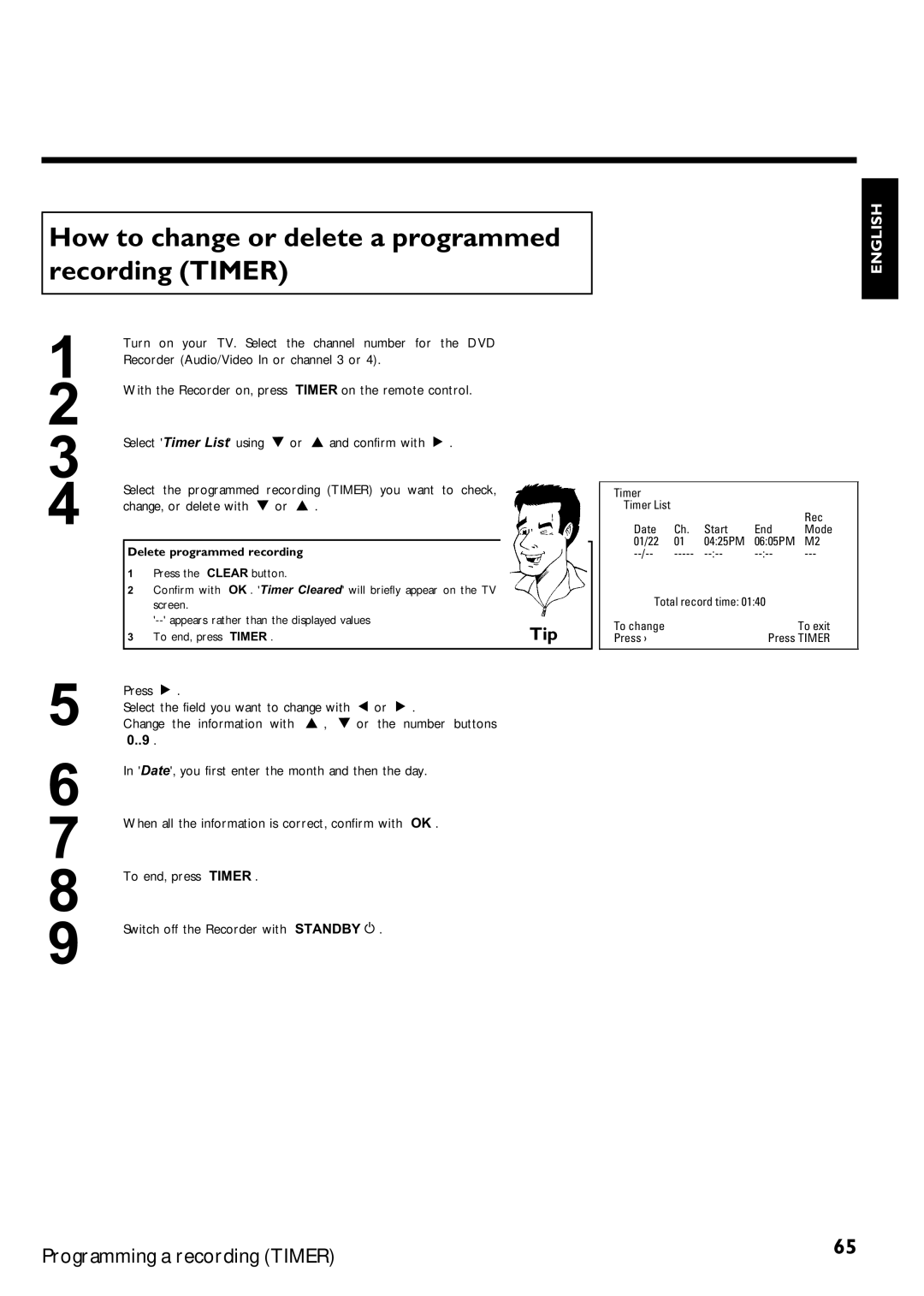 Magnavox MRV640 manual How to change or delete a programmed recording Timer, Delete programmed recording 