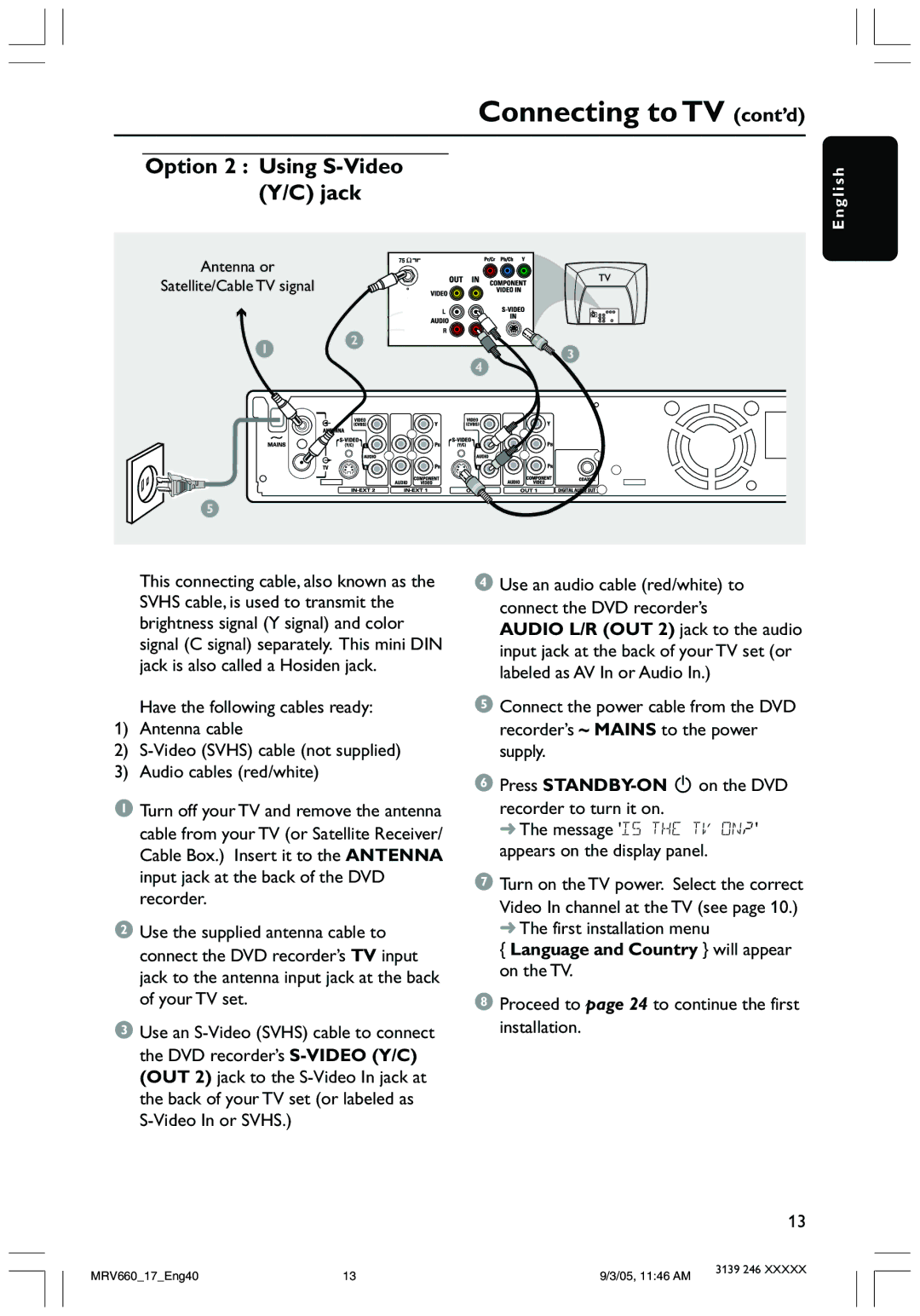 Magnavox MRV660 user manual Option 2 Using S-Video Y/C jack, Antenna or Satellite/Cable TV signal 