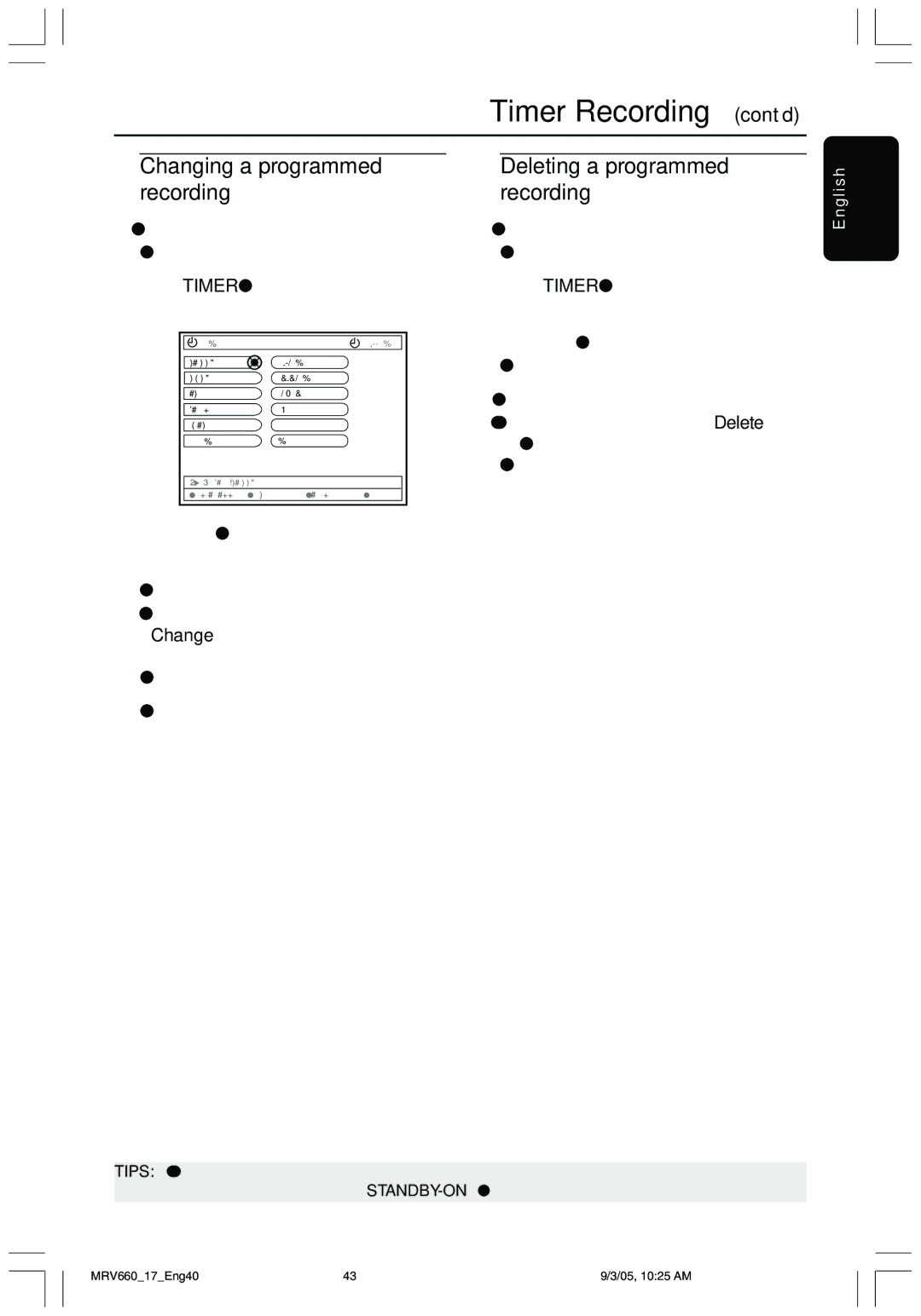 Magnavox MRV660 user manual Changing a programmed recording, Deleting a programmed recording, Change 