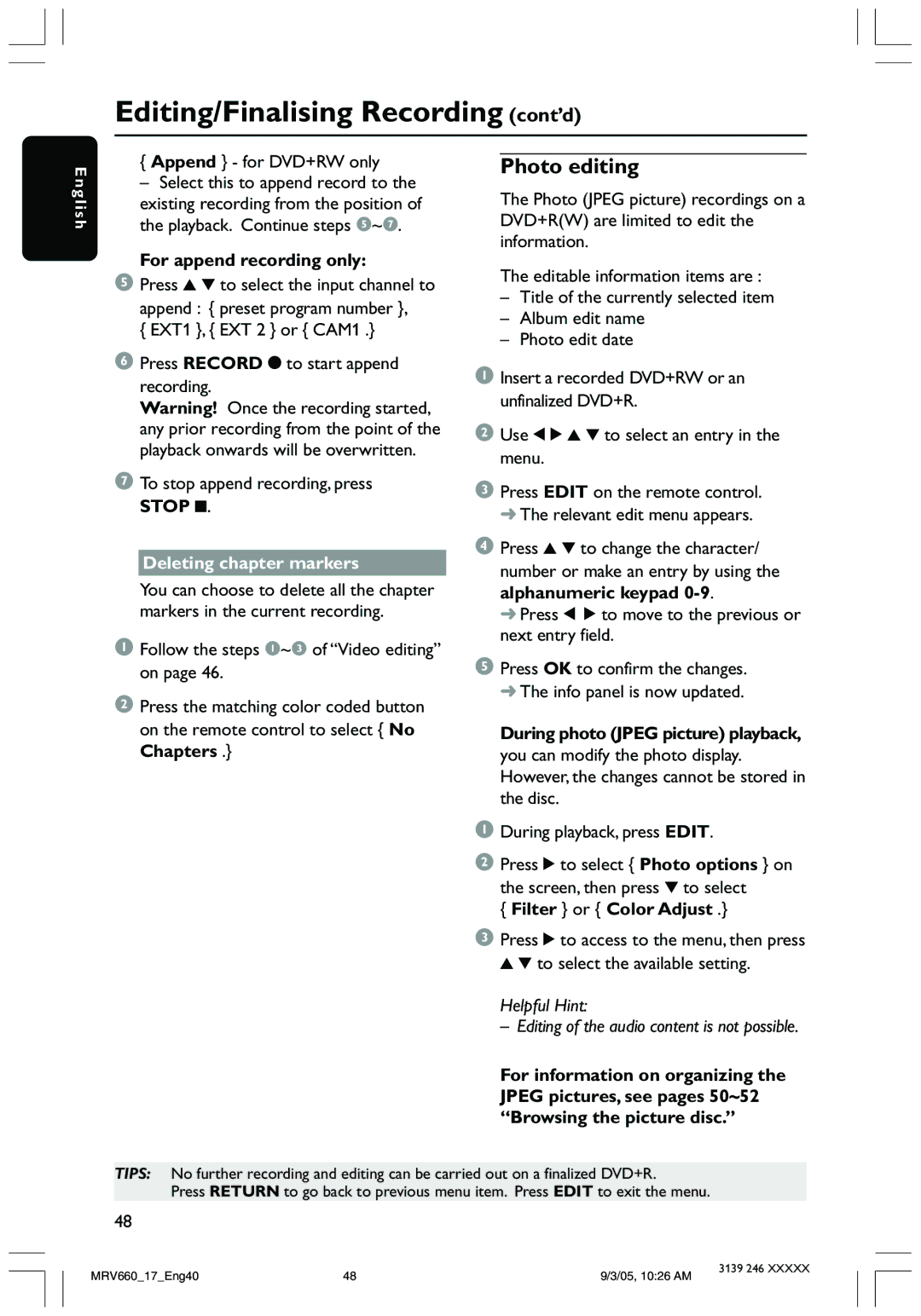 Magnavox MRV660 user manual Photo editing, For append recording only, Stop, Deleting chapter markers, Chapters 