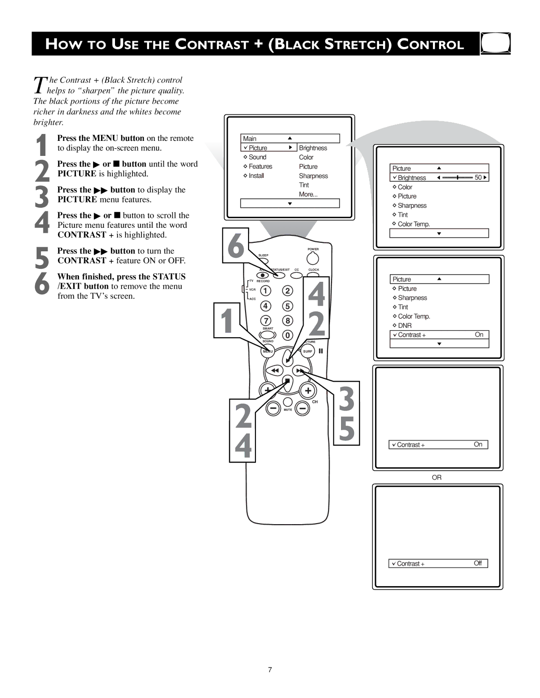 Magnavox MS3252S MS3652S owner manual HOW to USE the Contrast + Black Stretch Control 