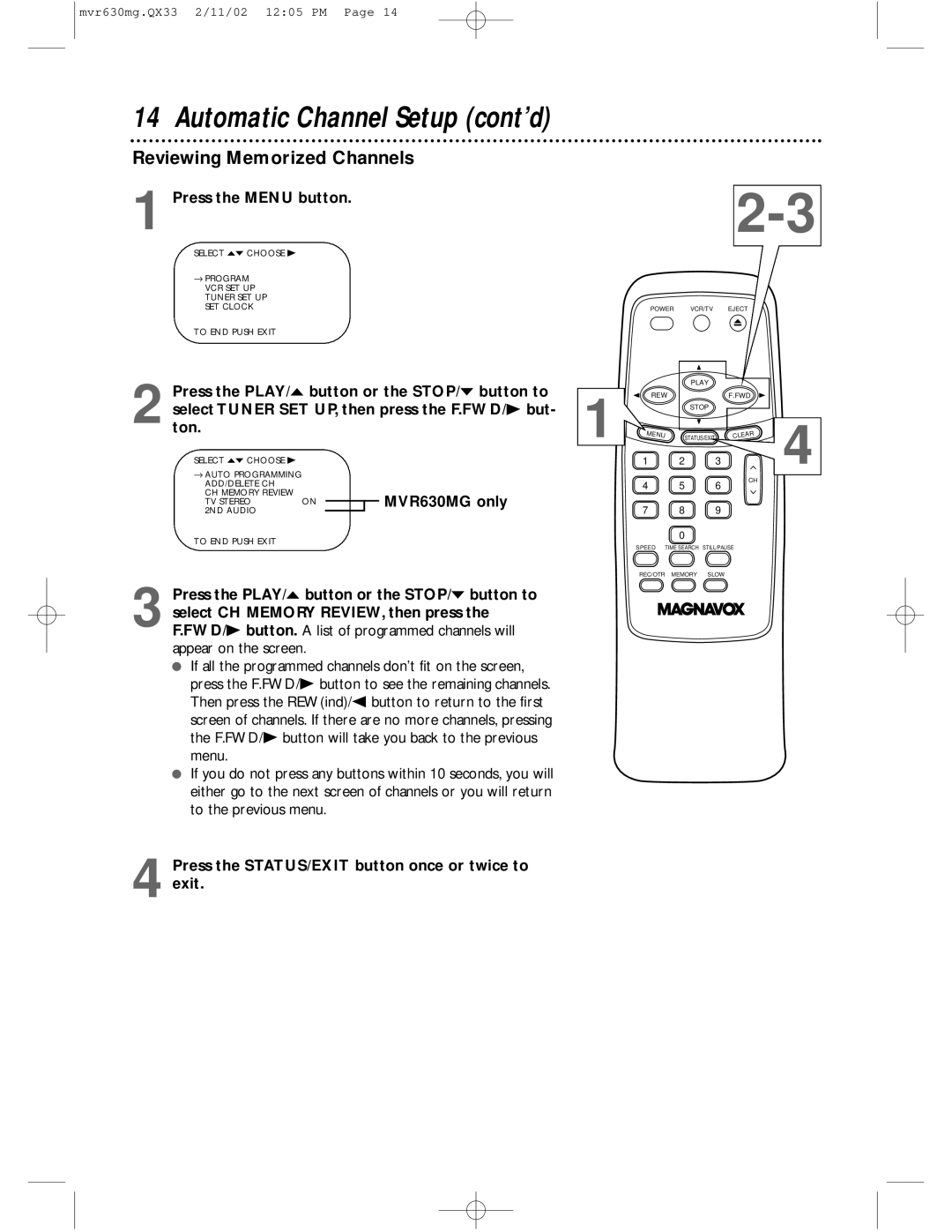 Magnavox MVR630MG, MVR430MG owner manual Reviewing Memorized Channels, Press the STATUS/EXIT button once or twice to exit 