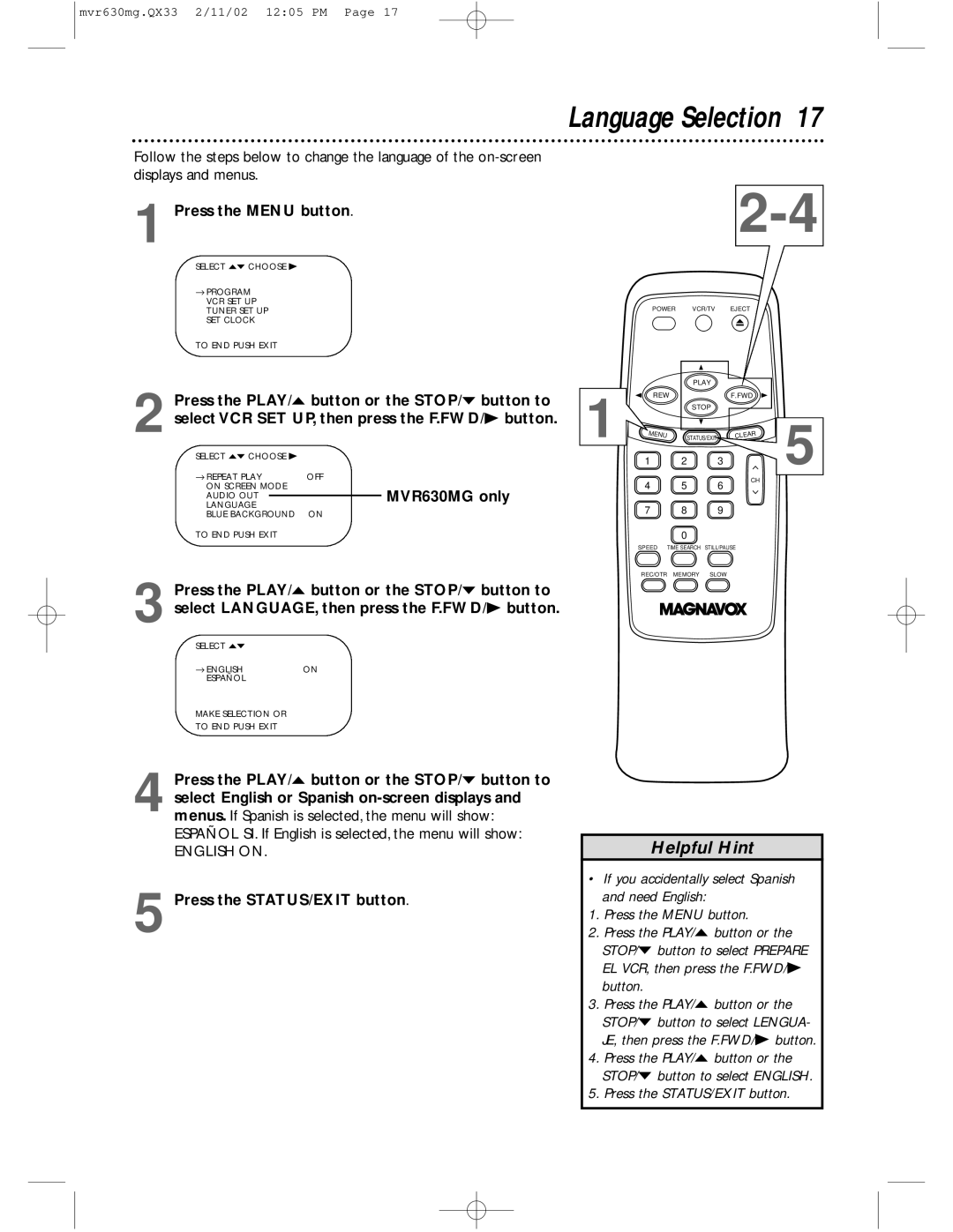 Magnavox MVR430MG, MVR630MG owner manual Language Selection, Press the STATUS/EXIT button 