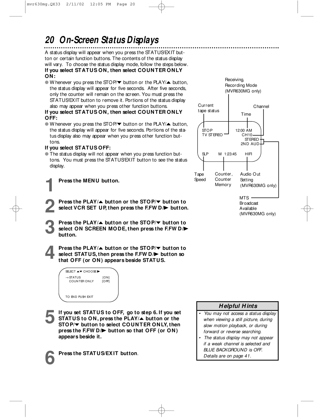 Magnavox MVR630MG, MVR430MG owner manual If you select Status ON, then select Counter only on, If you select Status OFF 