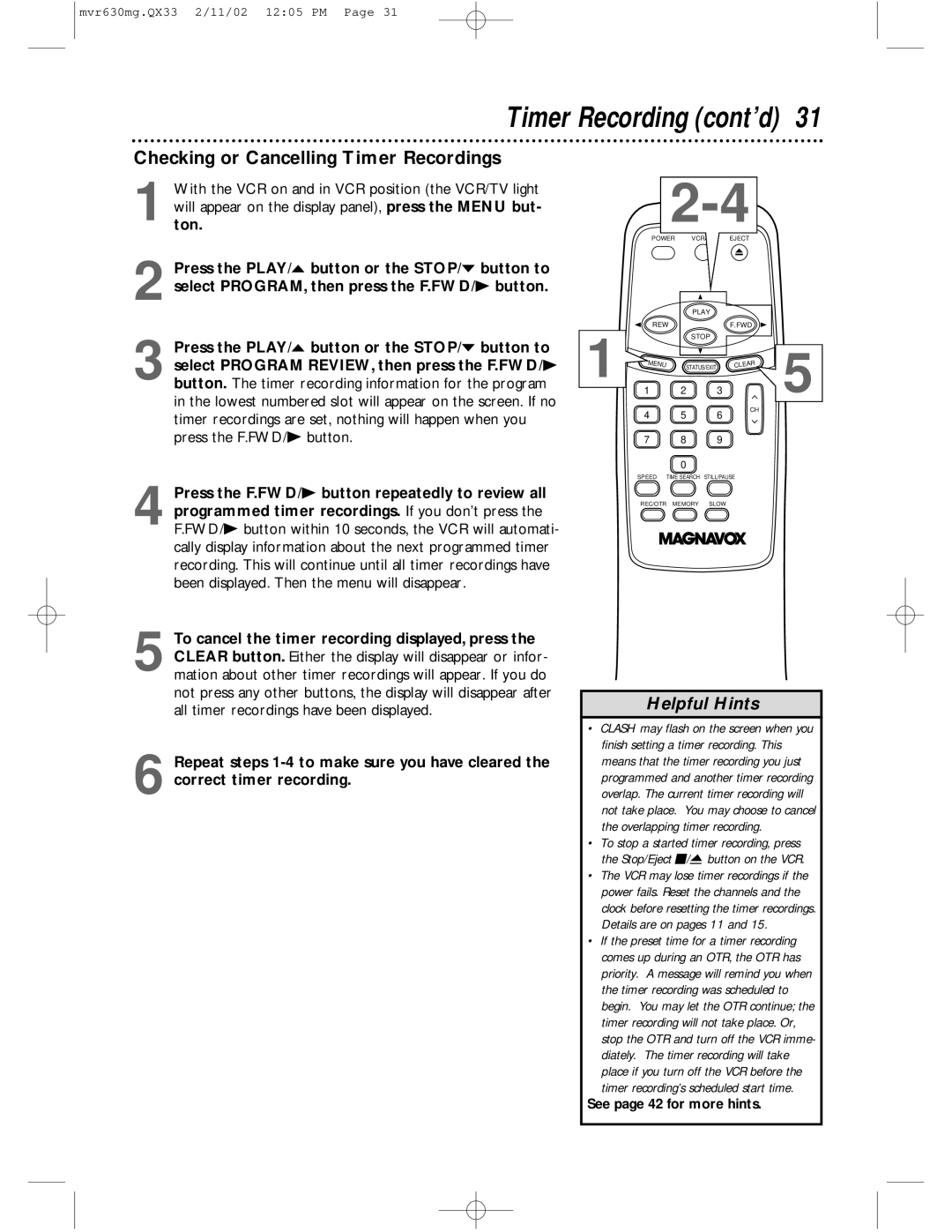 Magnavox MVR430MG, MVR630MG owner manual Checking or Cancelling Timer Recordings 