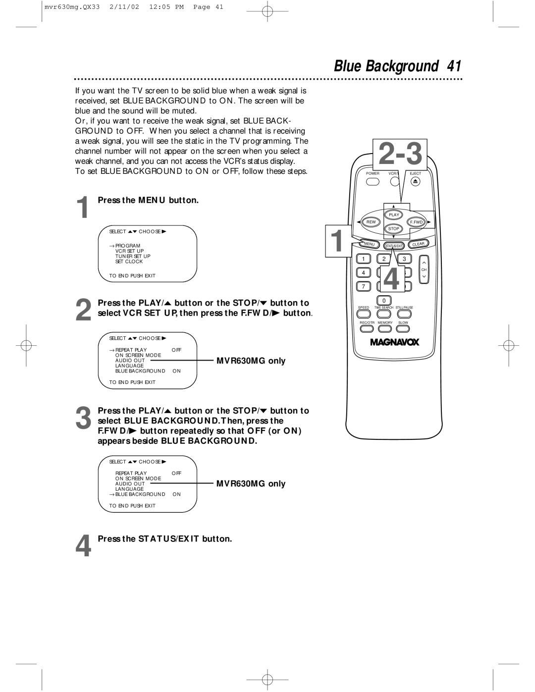 Magnavox MVR430MG, MVR630MG owner manual Blue Background, Press the PLAY/o button or the STOP/p button to 