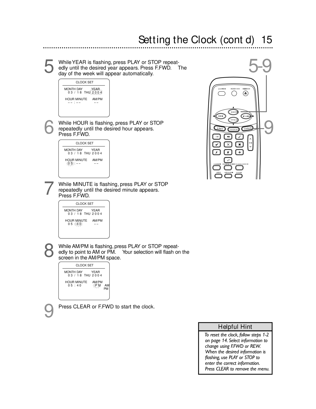 Magnavox MVR650MG/17, MVR450MG/17, MVR440MG/17 owner manual Setting the Clock cont’d 