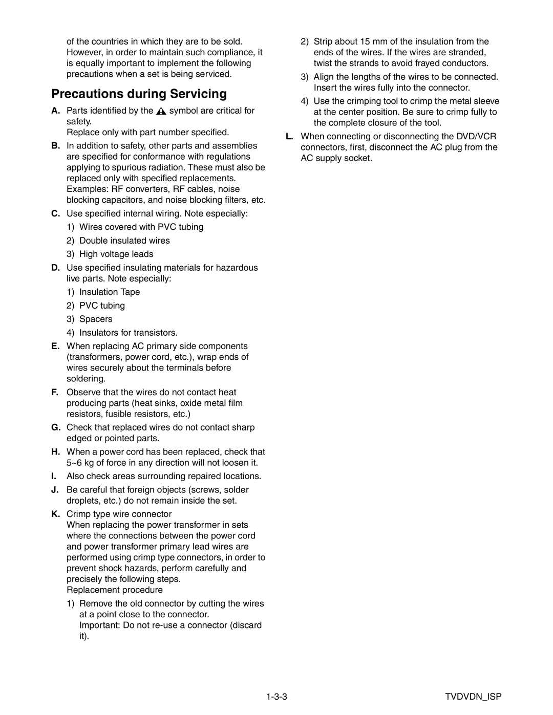 Magnavox MWC24T5 service manual Precautions during Servicing 