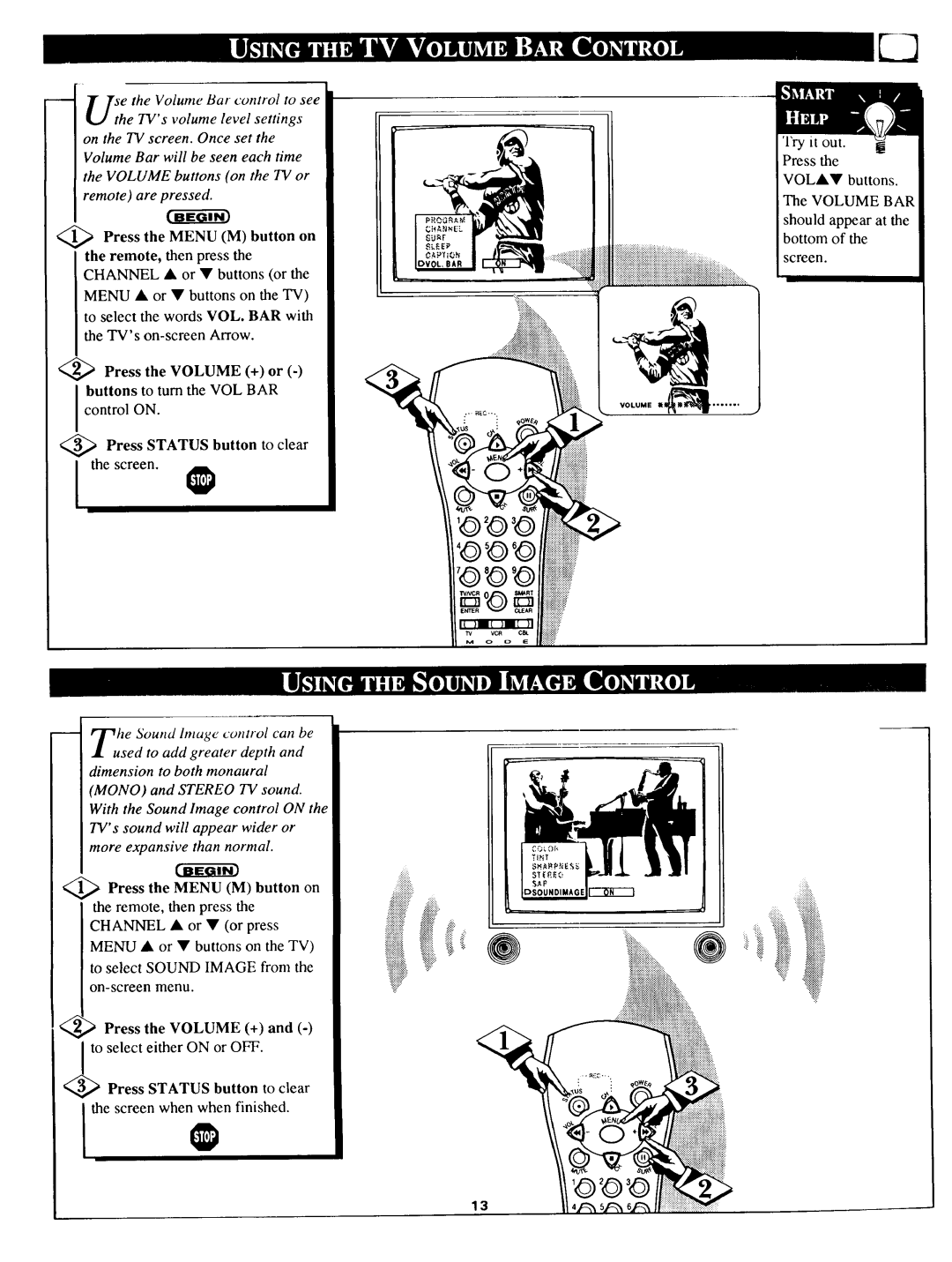 Magnavox TS 2775 owner manual Press the Volume + or -buttons to turn the VOL BAR 