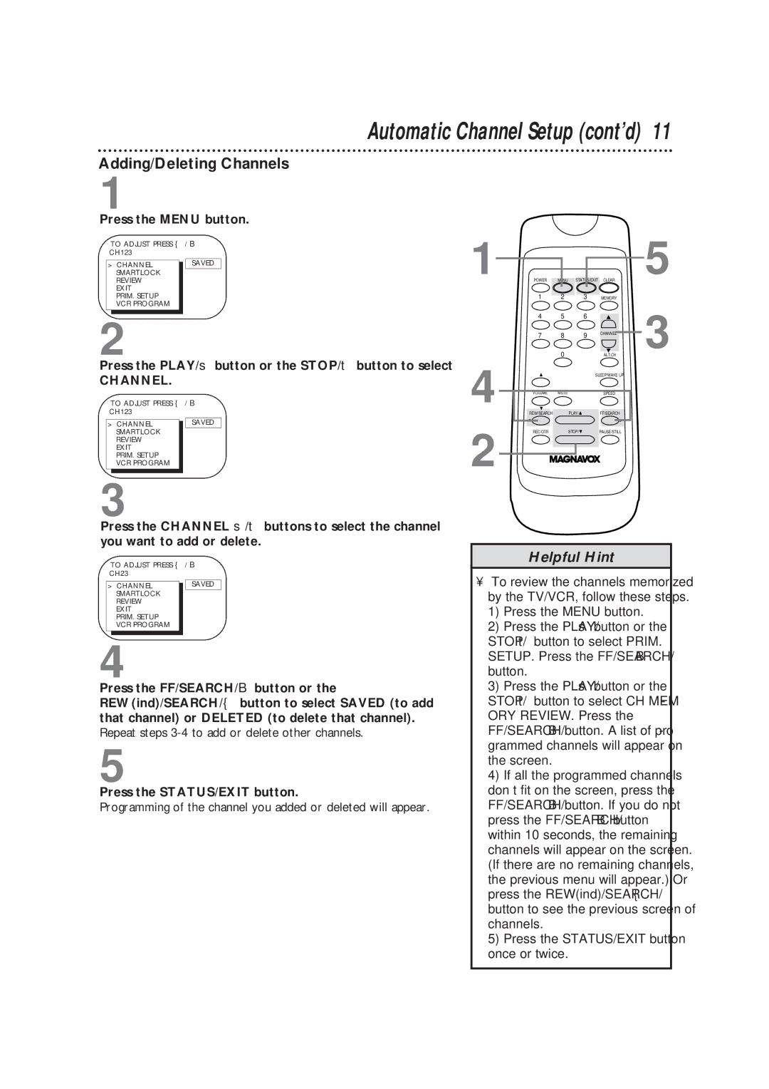 Magnavox CC19B1MG, TVCRCC13B1MG owner manual Adding/Deleting Channels, Press the PLAY/ button or the STOP/ button to select 