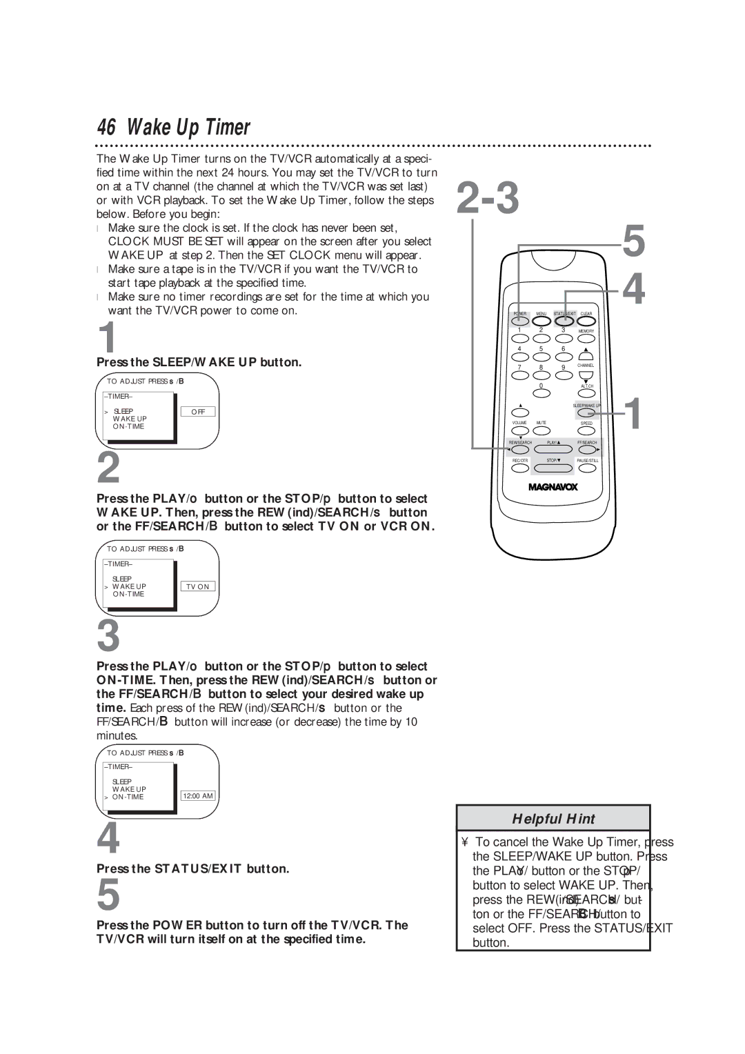 Magnavox TVCRCC13B1MG, CC19B1MG owner manual Wake Up Timer, Press the SLEEP/WAKE UP button 