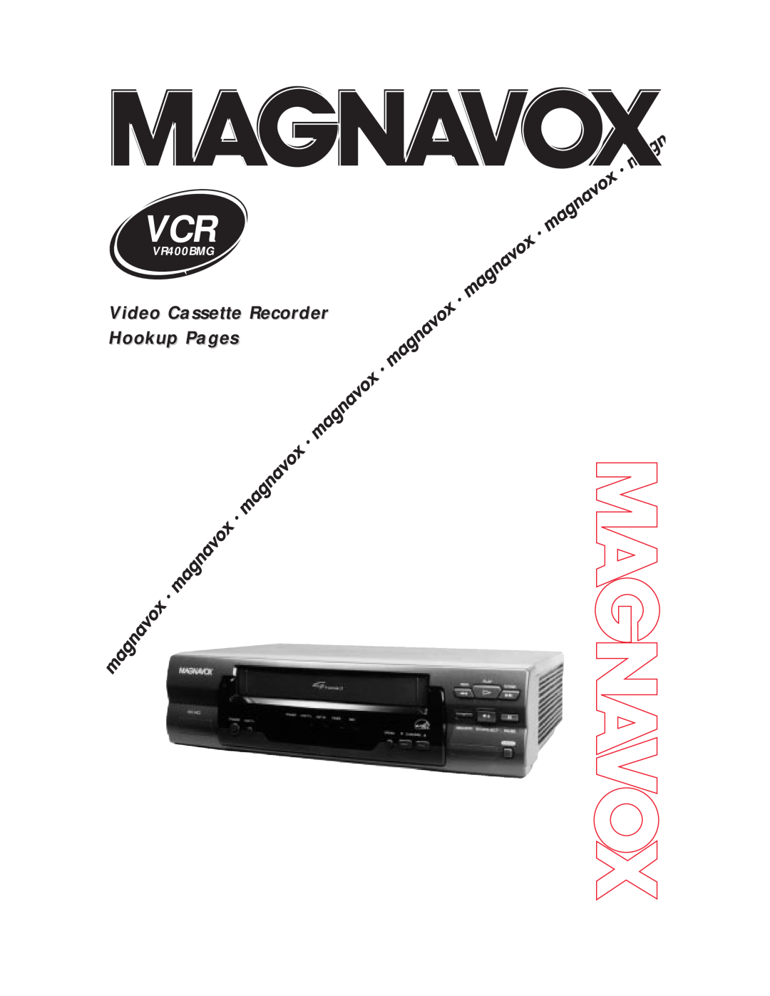Magnavox VCRVR400BMG manual Video Cassette Recorder Hookup Pages 