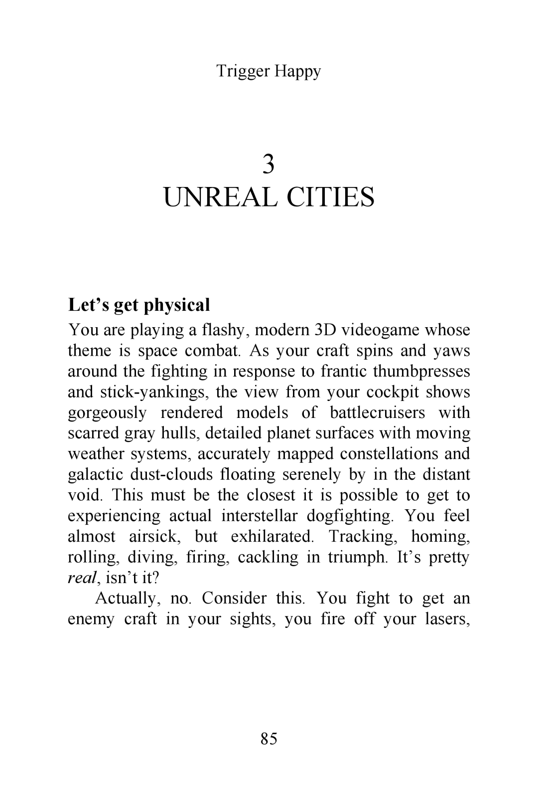 Magnavox Videogames and the Entertainment Revolution Trigger Happy manual Unreal Cities, Let’s get physical 