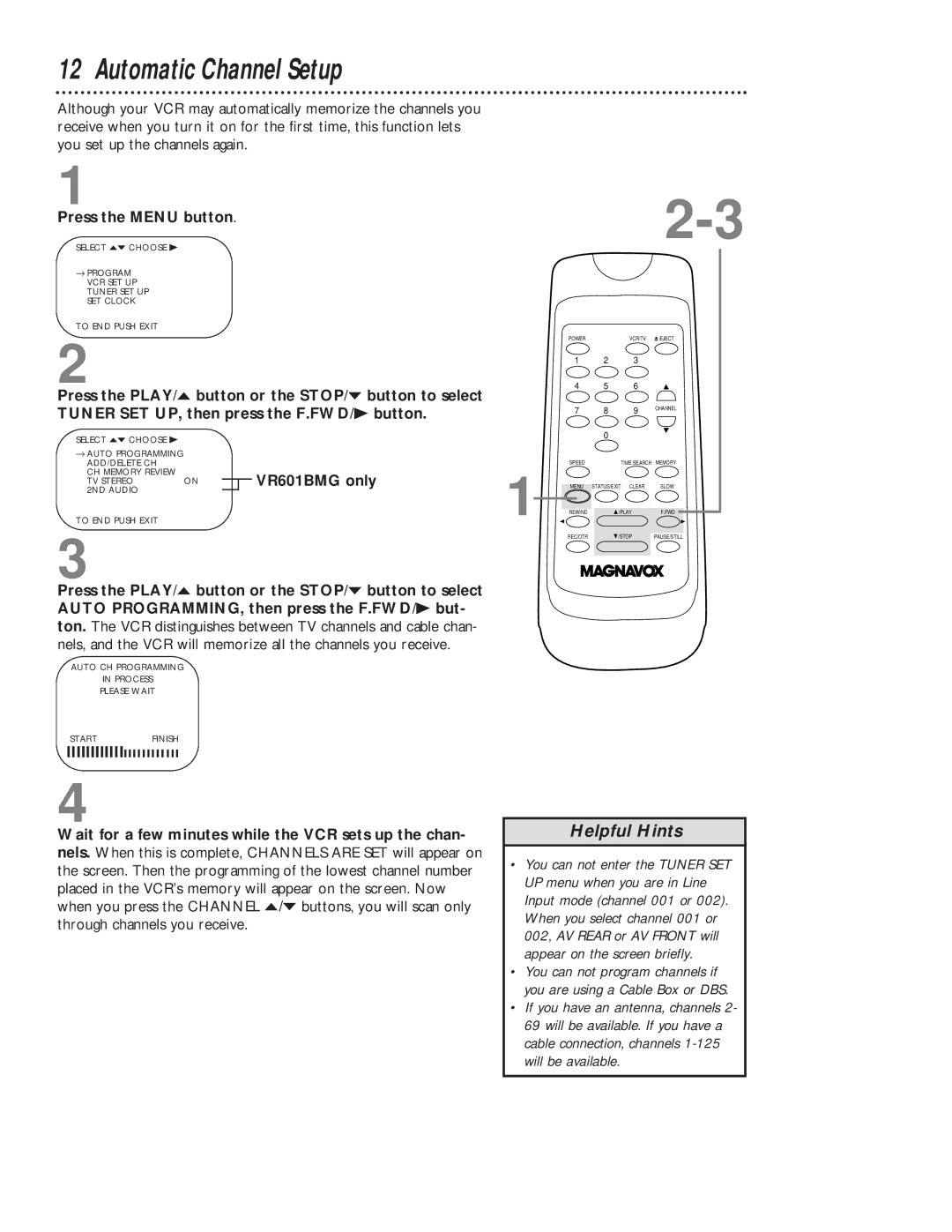 Magnavox VR401BMG owner manual Automatic Channel Setup, Press the Menu button, VR601BMG only 