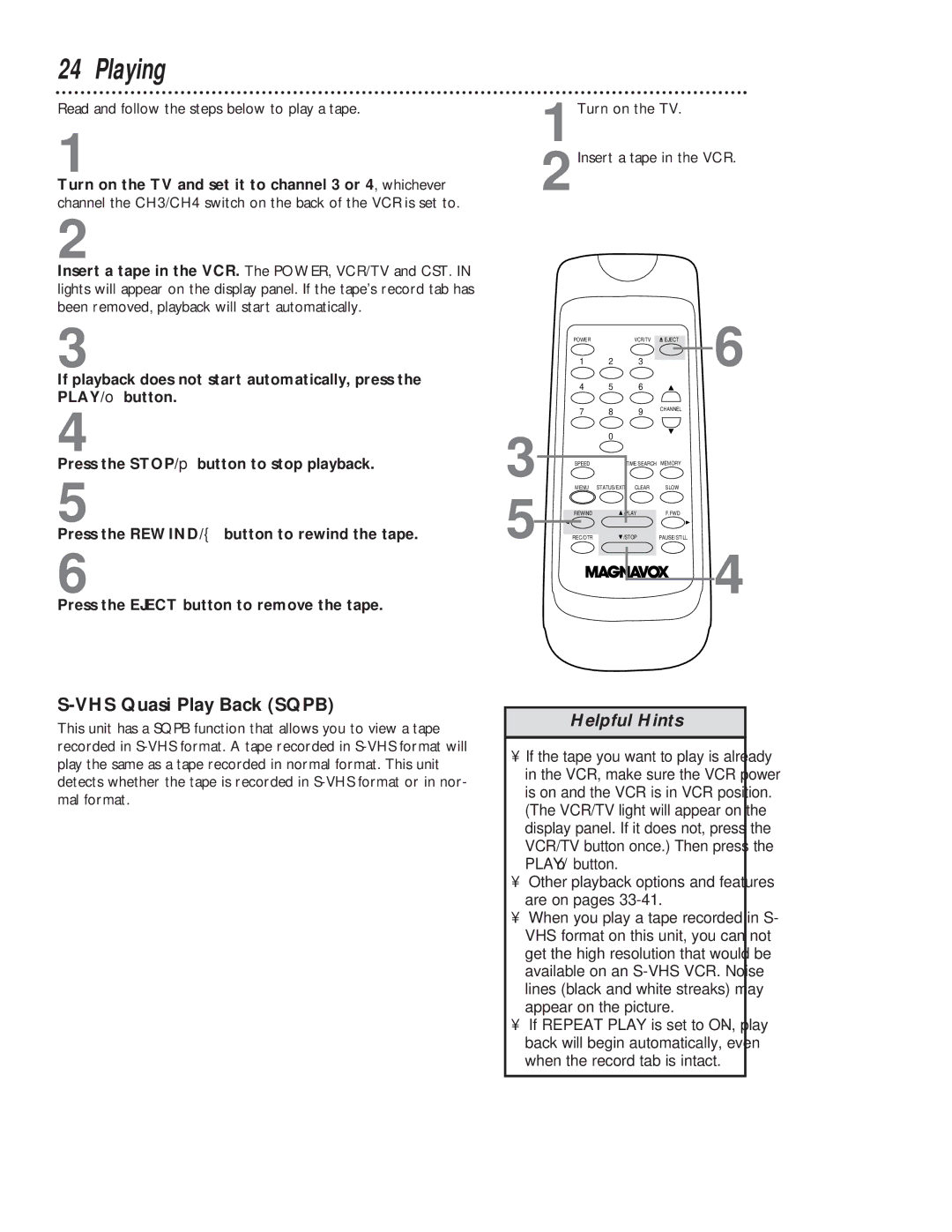 Magnavox VR401BMG owner manual Playing, VHS Quasi Play Back Sqpb, Read and follow the steps below to play a tape 