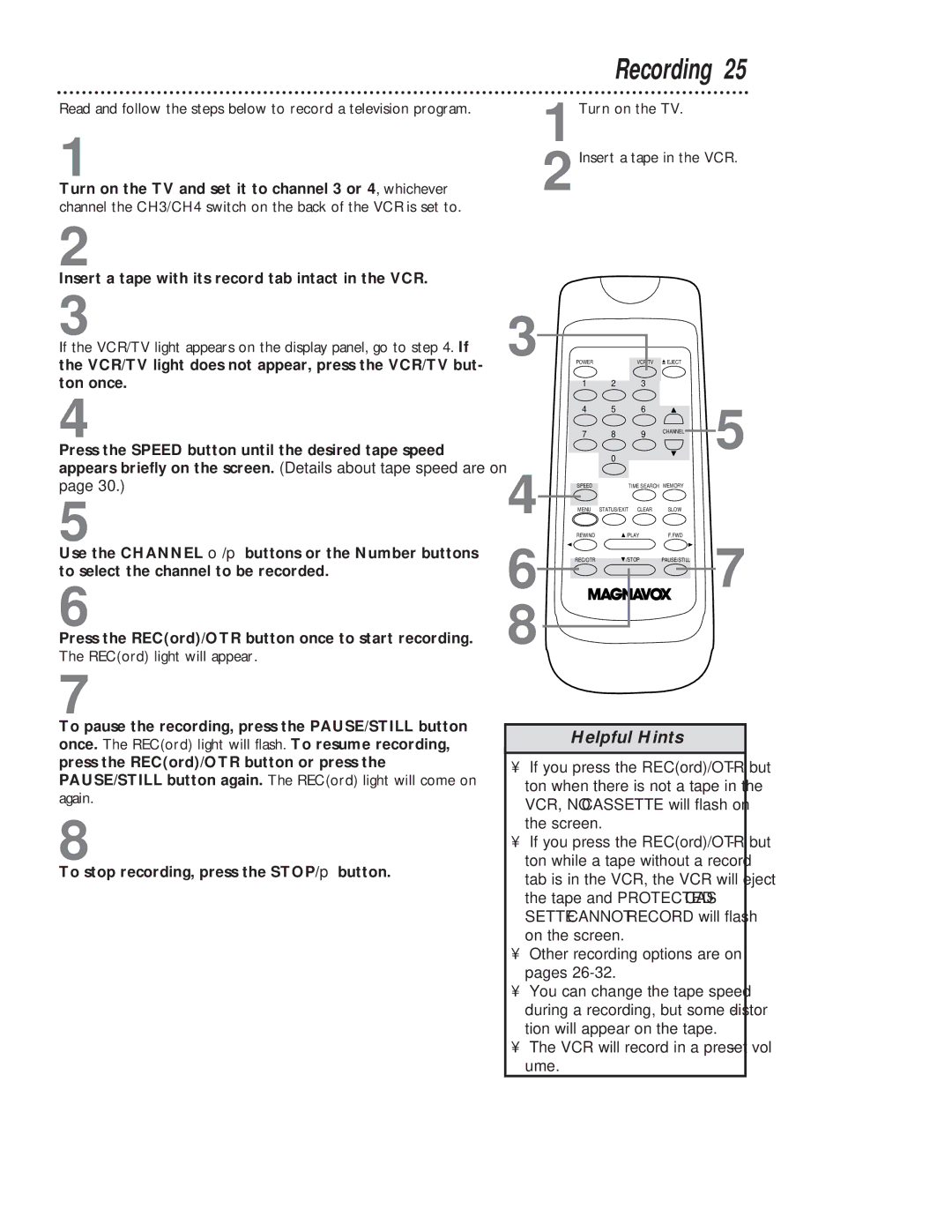 Magnavox VR401BMG owner manual Recording, Insert a tape with its record tab intact in the VCR, RECord light will appear 