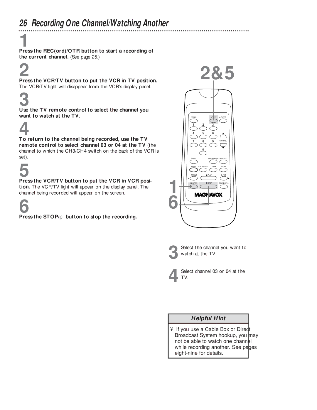Magnavox VR401BMG owner manual Recording One Channel/Watching Another 