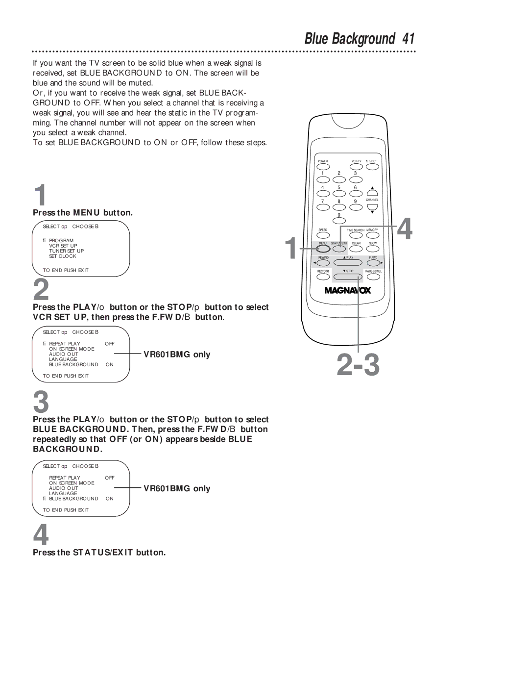 Magnavox VR401BMG owner manual Blue Background, VR601BMG only 