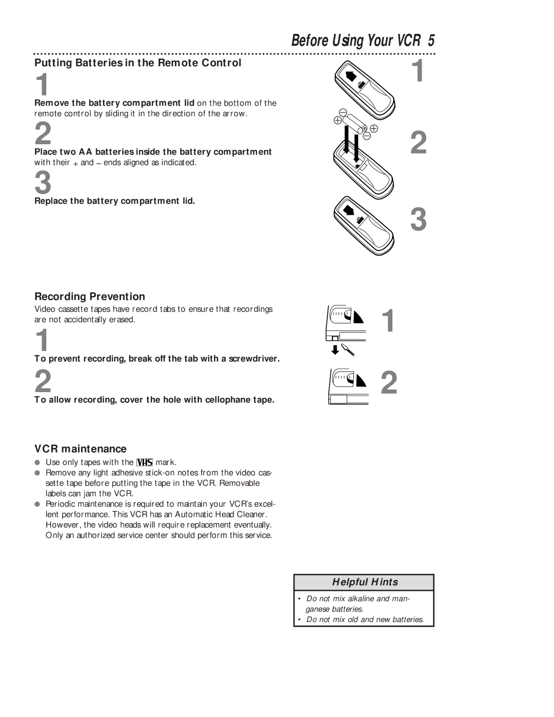 Magnavox VR401BMG Before Using Your VCR, Putting Batteries in the Remote Control, Recording Prevention, VCR maintenance 