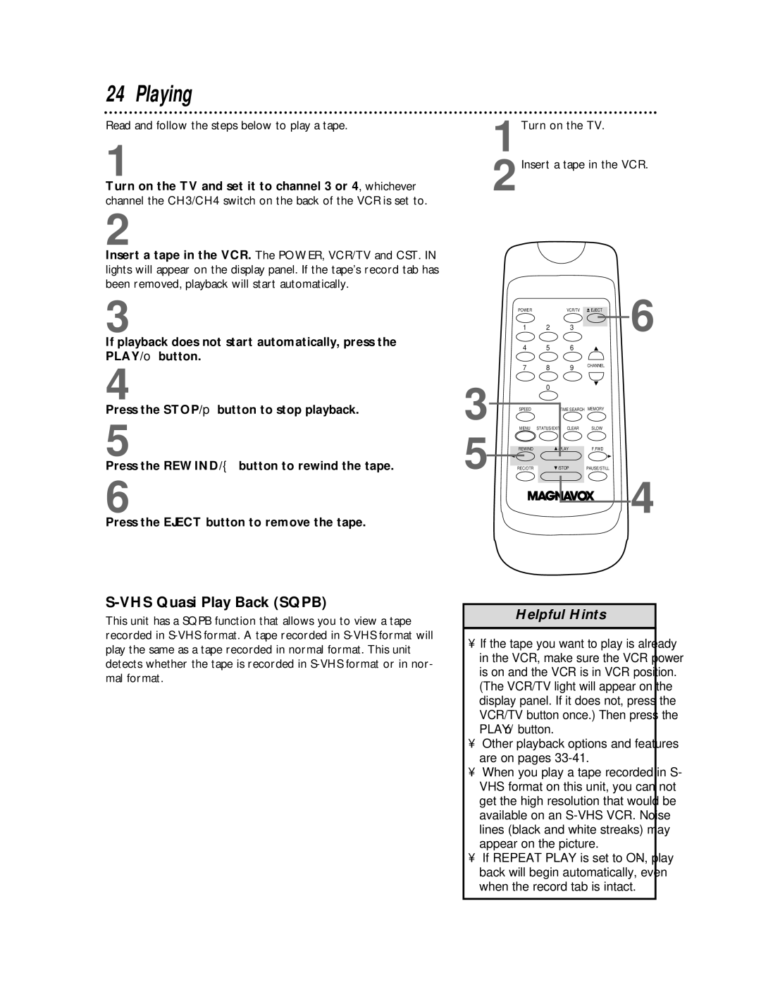 Magnavox VR401BMX, VR601BMX owner manual Playing, VHS Quasi Play Back Sqpb, Read and follow the steps below to play a tape 