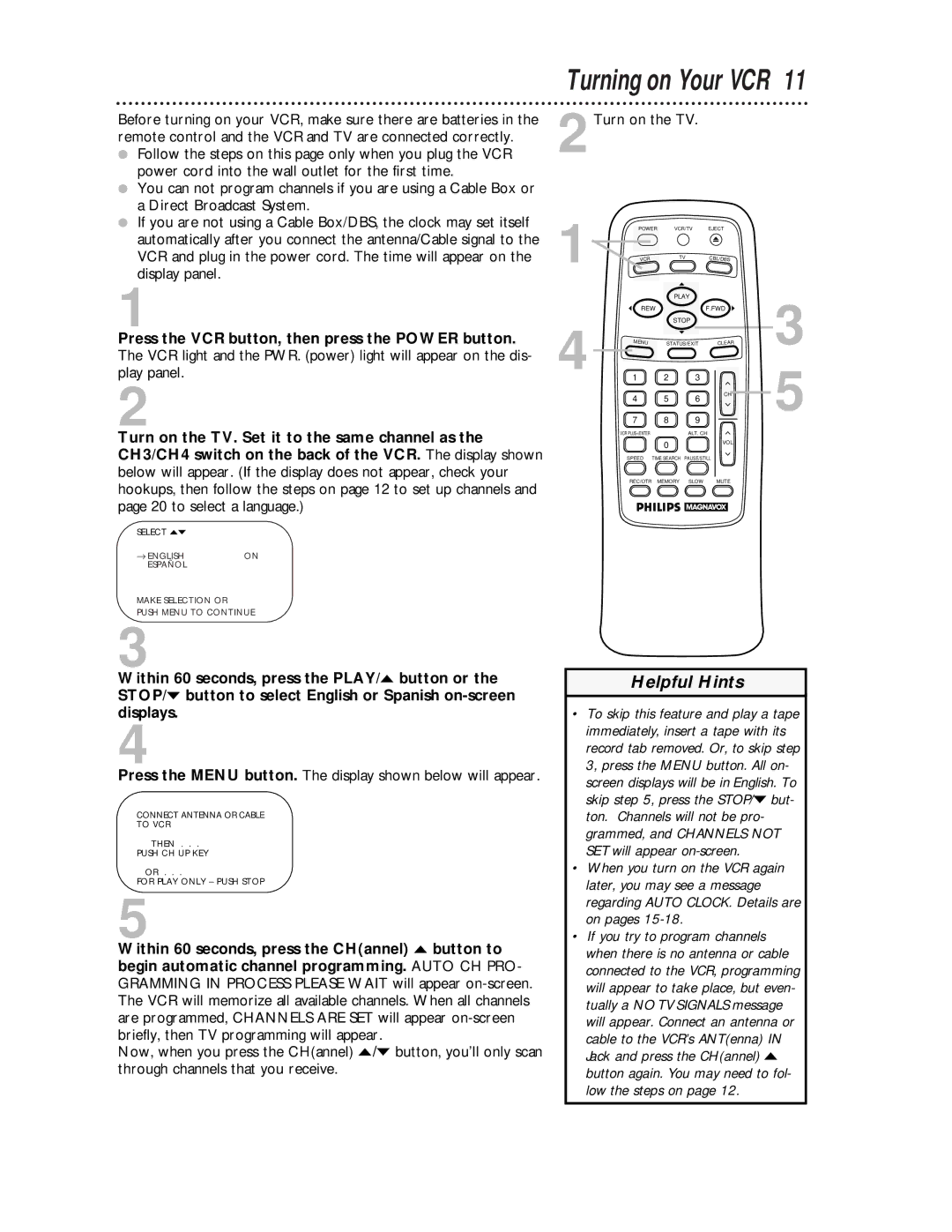 Magnavox VRA431AT99 owner manual Turning on Your VCR, Press the Menu button. The display shown below will appear 