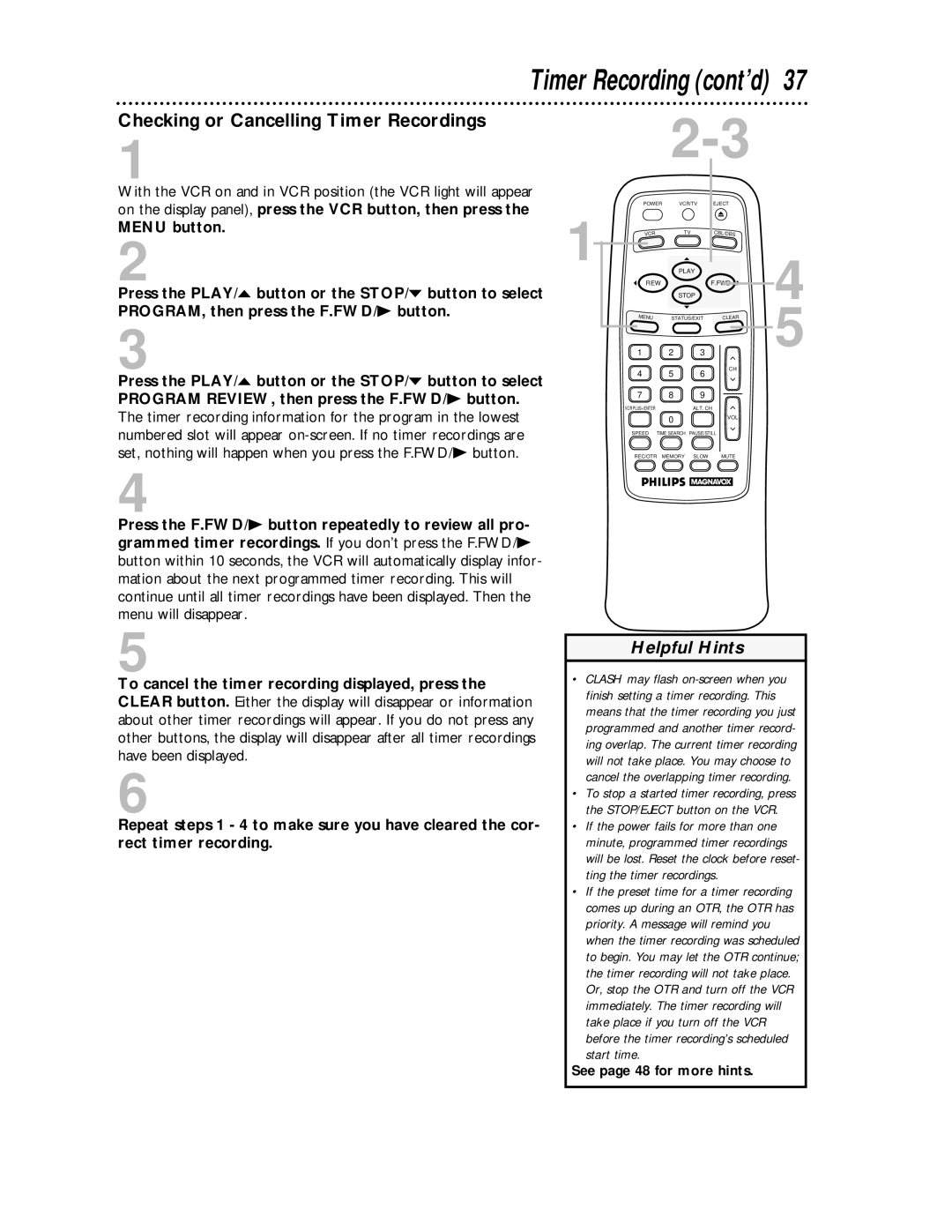 Magnavox VRA431AT99 owner manual Checking or Cancelling Timer Recordings 