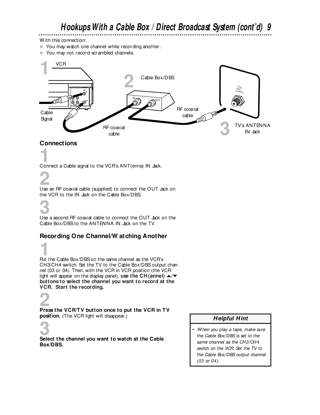 Magnavox VRA431AT99 Recording One Channel/Watching Another, Select the channel you want to watch at the Cable Box/DBS 