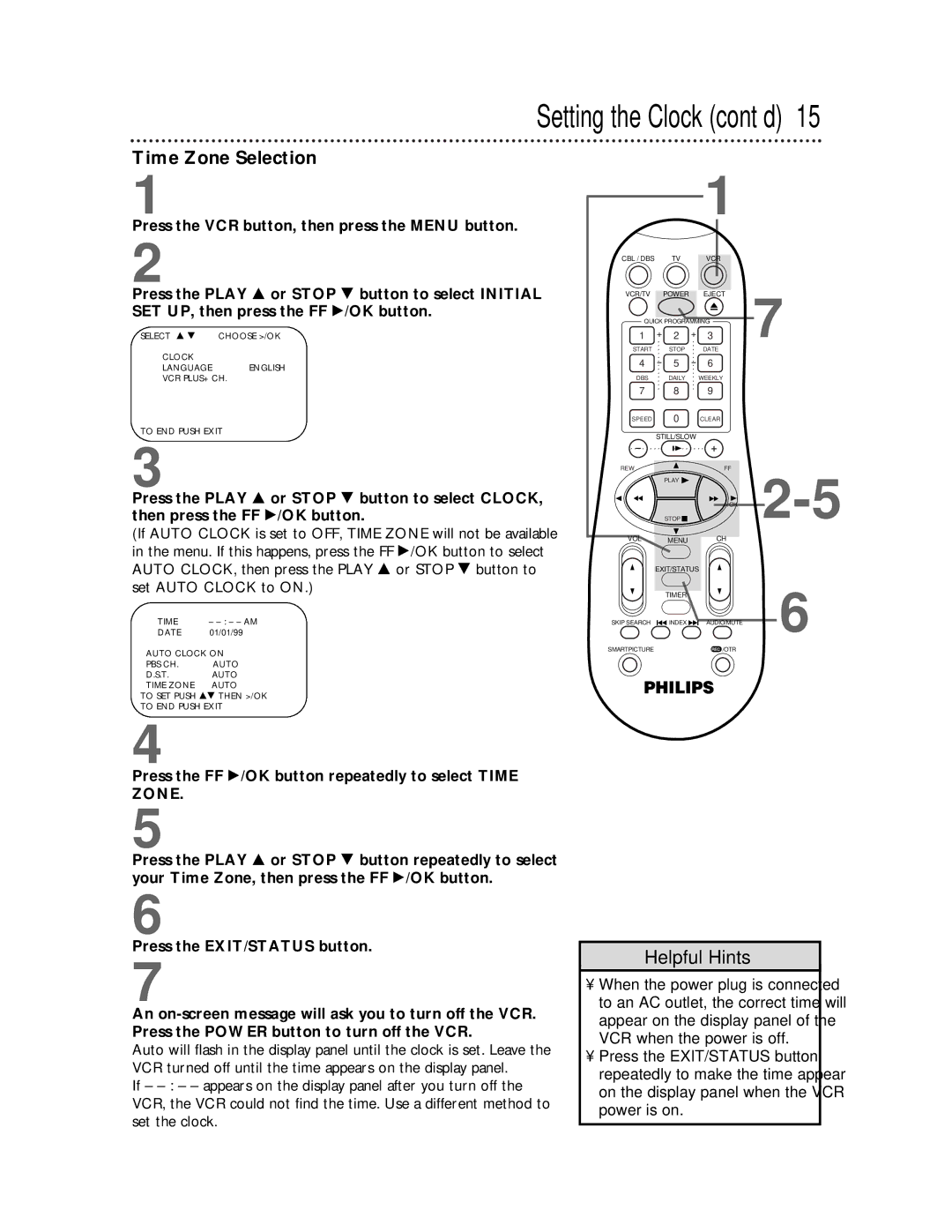 Magnavox VRA641AT99 owner manual Time Zone Selection, Press the FF /OK button repeatedly to select Time 