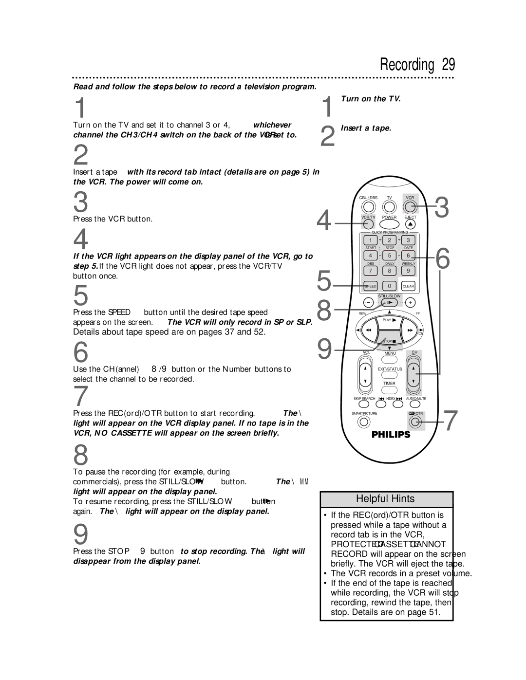 Magnavox VRA641AT99 owner manual Recording, Press the VCR button, VCR records in a preset volume 