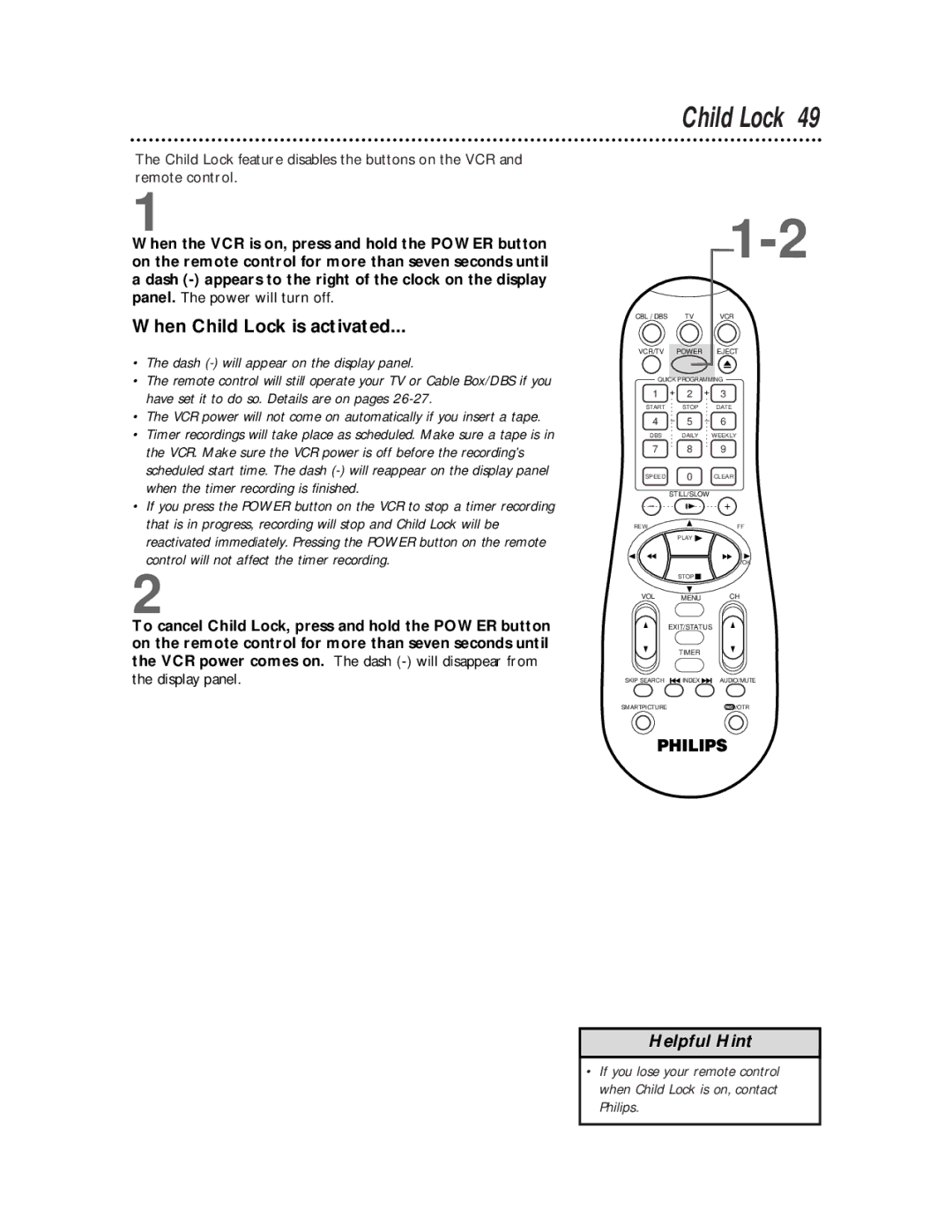 Magnavox VRA641AT99 owner manual When Child Lock is activated, Dash will appear on the display panel 