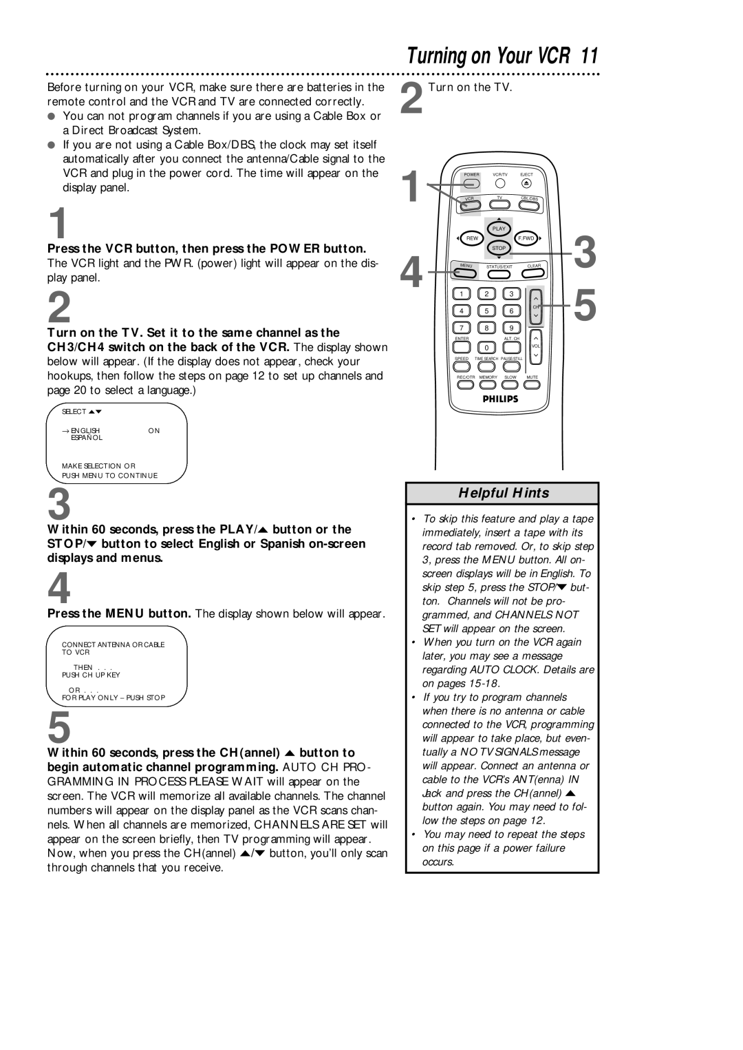 Magnavox VRB611AT, VRB411AT Turning on Your VCR, 2Turn on the TV, Press the VCR button, then press the Power button 