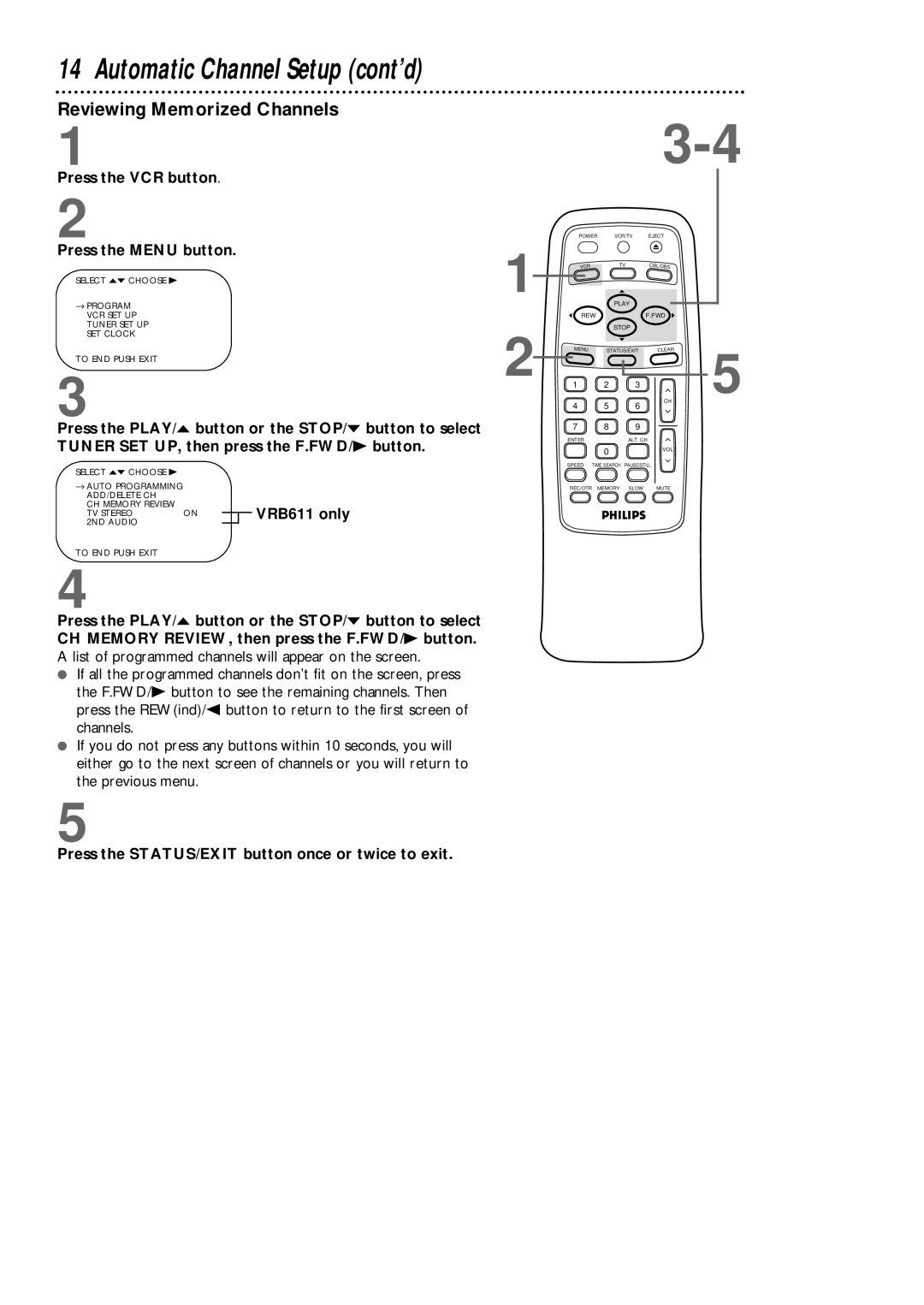 Magnavox VRB411AT, VRB611AT owner manual Reviewing Memorized Channels, Press the STATUS/EXIT button once or twice to exit 