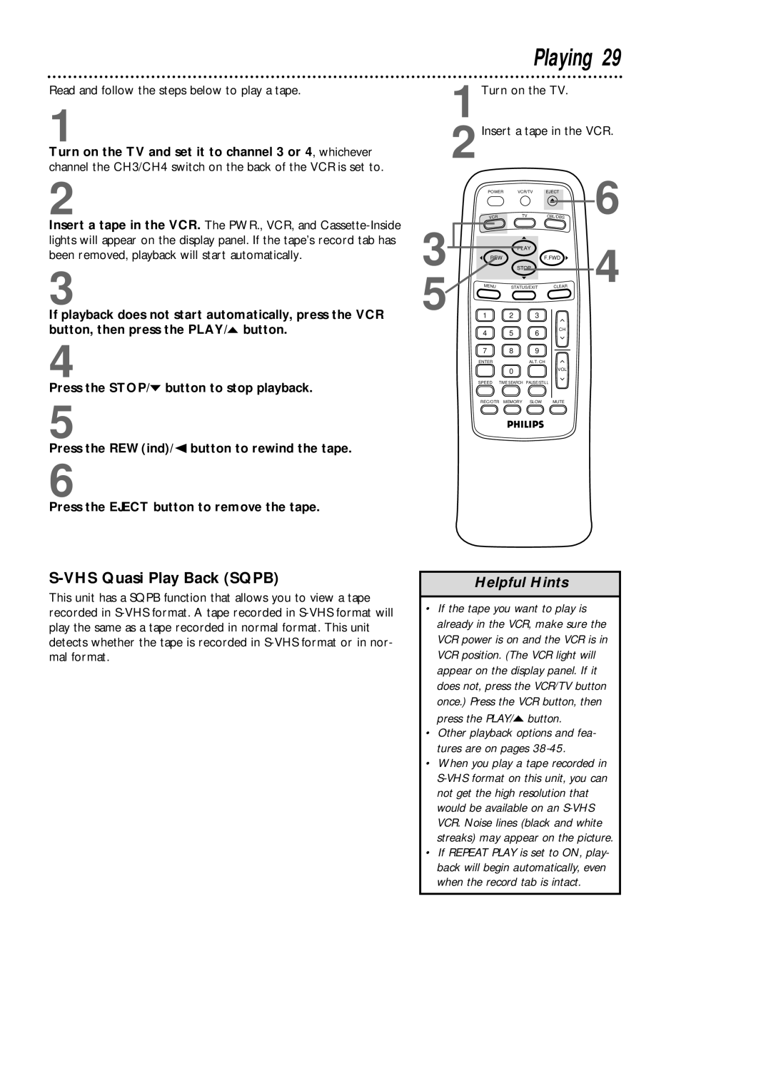 Magnavox VRB611AT, VRB411AT owner manual Playing, VHS Quasi Play Back Sqpb, Read and follow the steps below to play a tape 