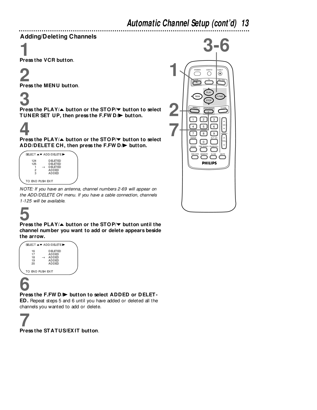 Magnavox VRB413AT, VRB613AT Automatic Channel Setup cont’d, Adding/Deleting Channels, Press the STATUS/EXIT button 