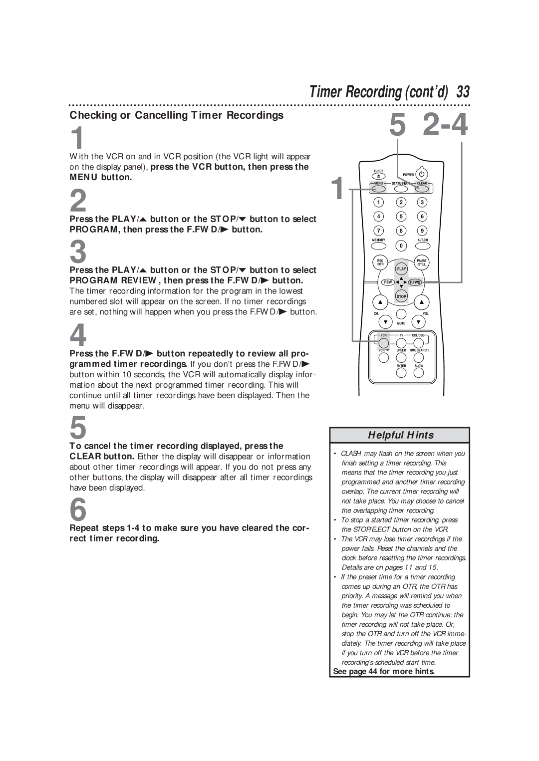 Magnavox VRC602MG owner manual Checking or Cancelling Timer Recordings 