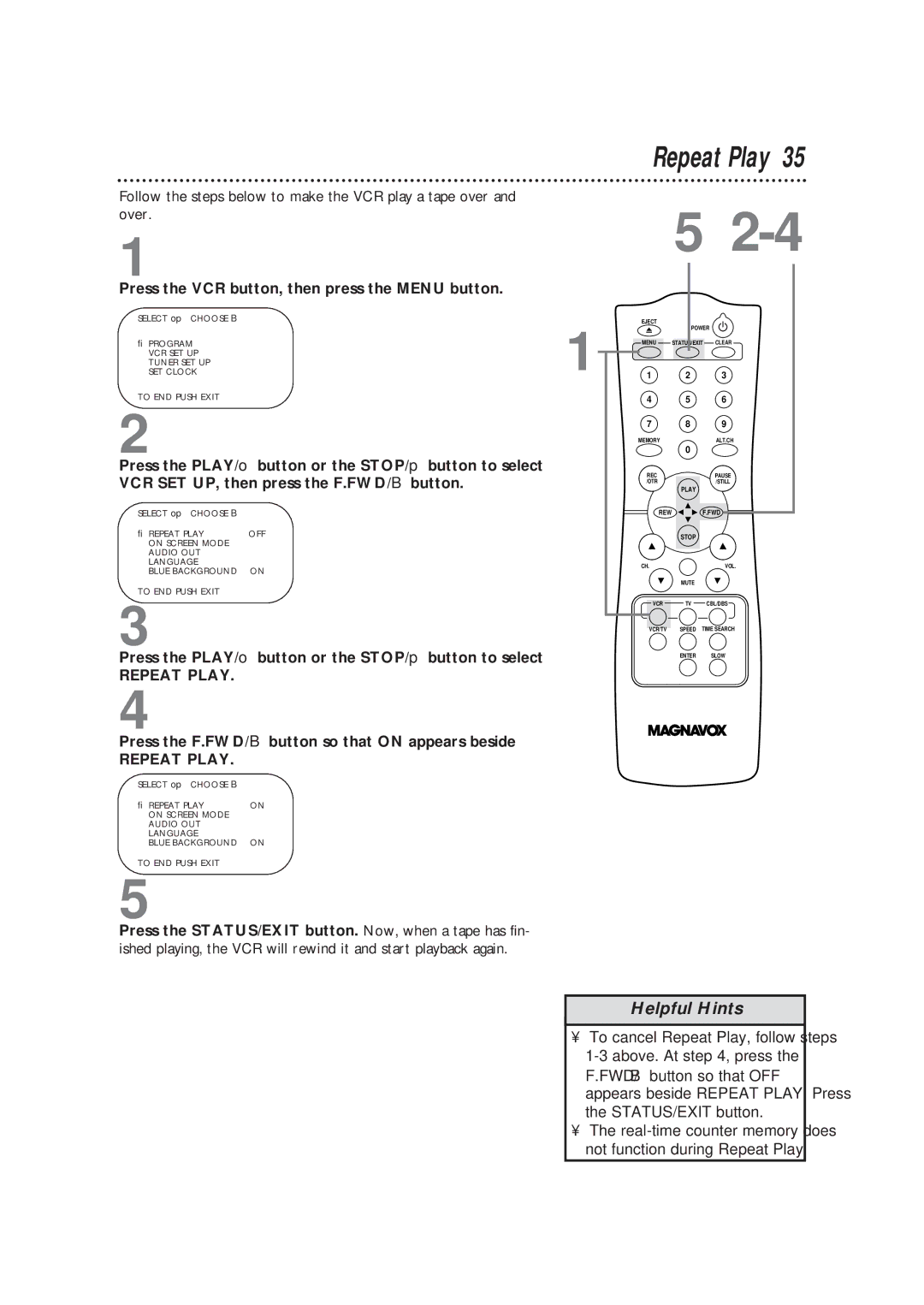 Magnavox VRC602MG owner manual Repeat Play, Press the PLAY/o button or the STOP/p button to select 