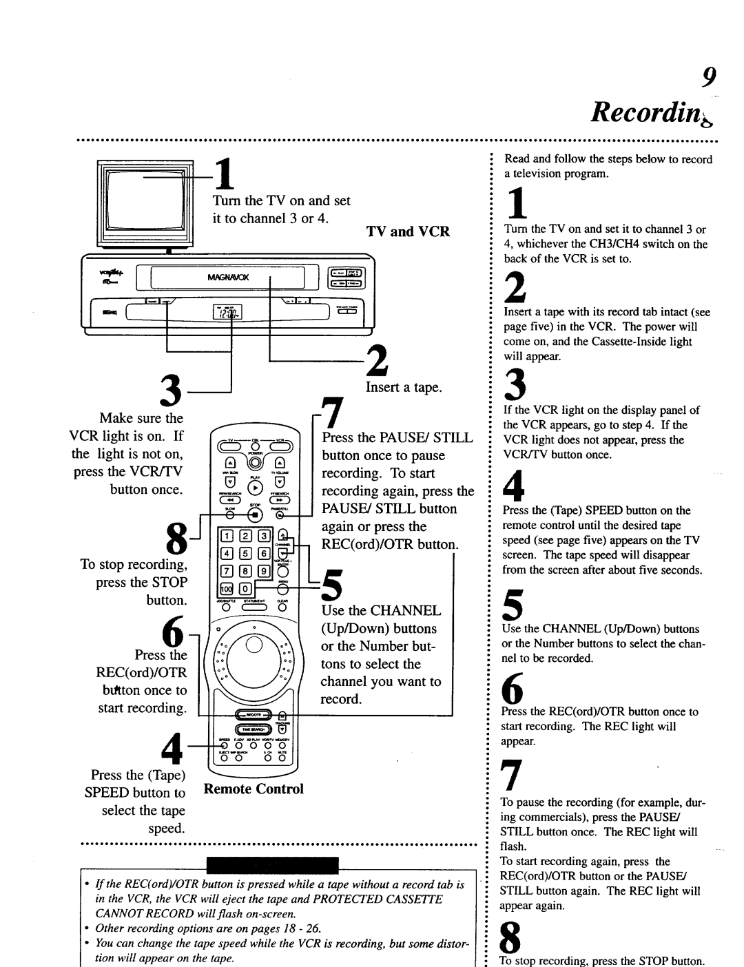 Magnavox VRU344AT manual Recordin, It to channel 3 or Set Turn the TV on, Press RECord/OTR btttton once to Start recording 