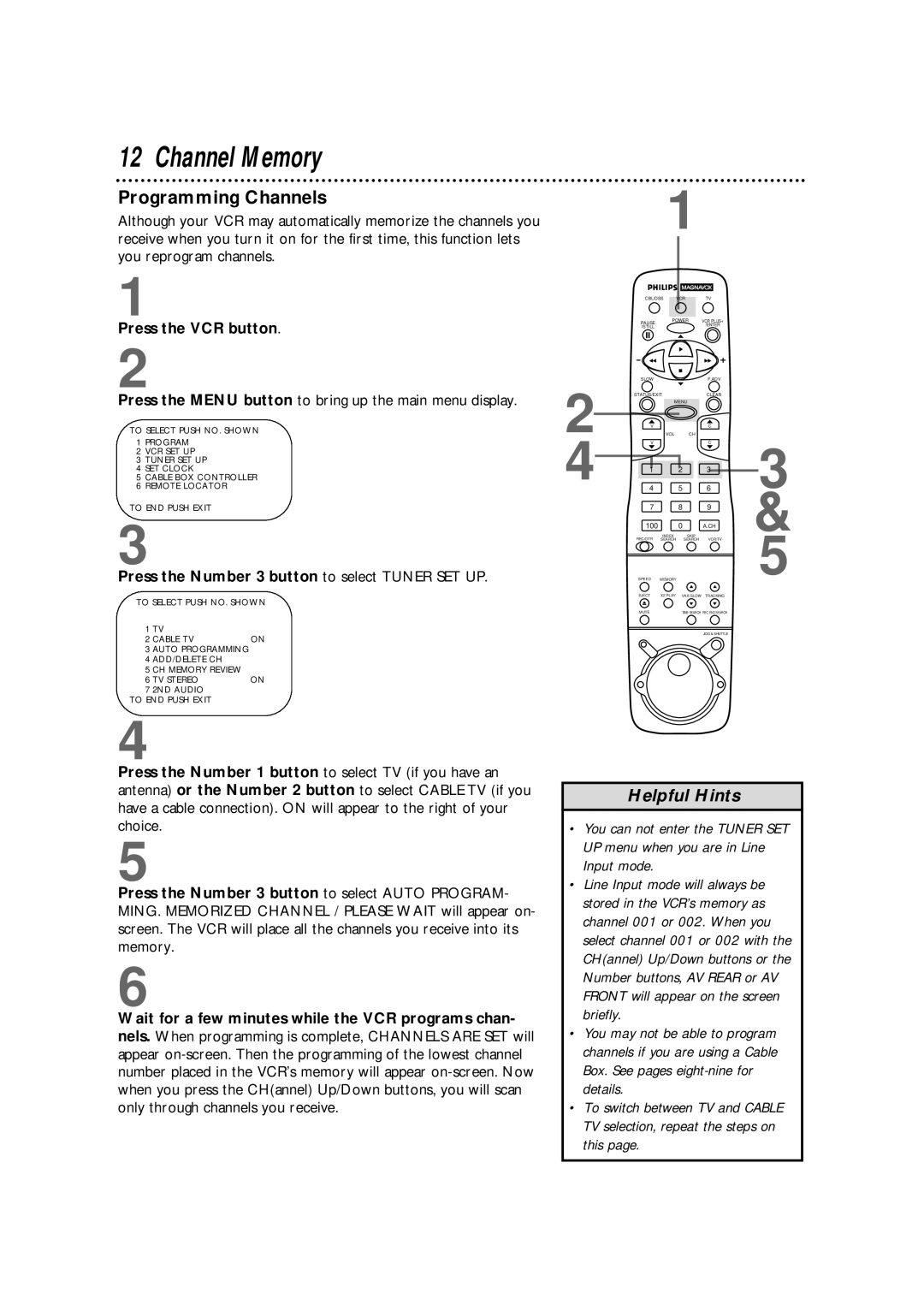 Magnavox VRX562AT99 warranty Channel Memory, Programming Channels, Press the VCR button 