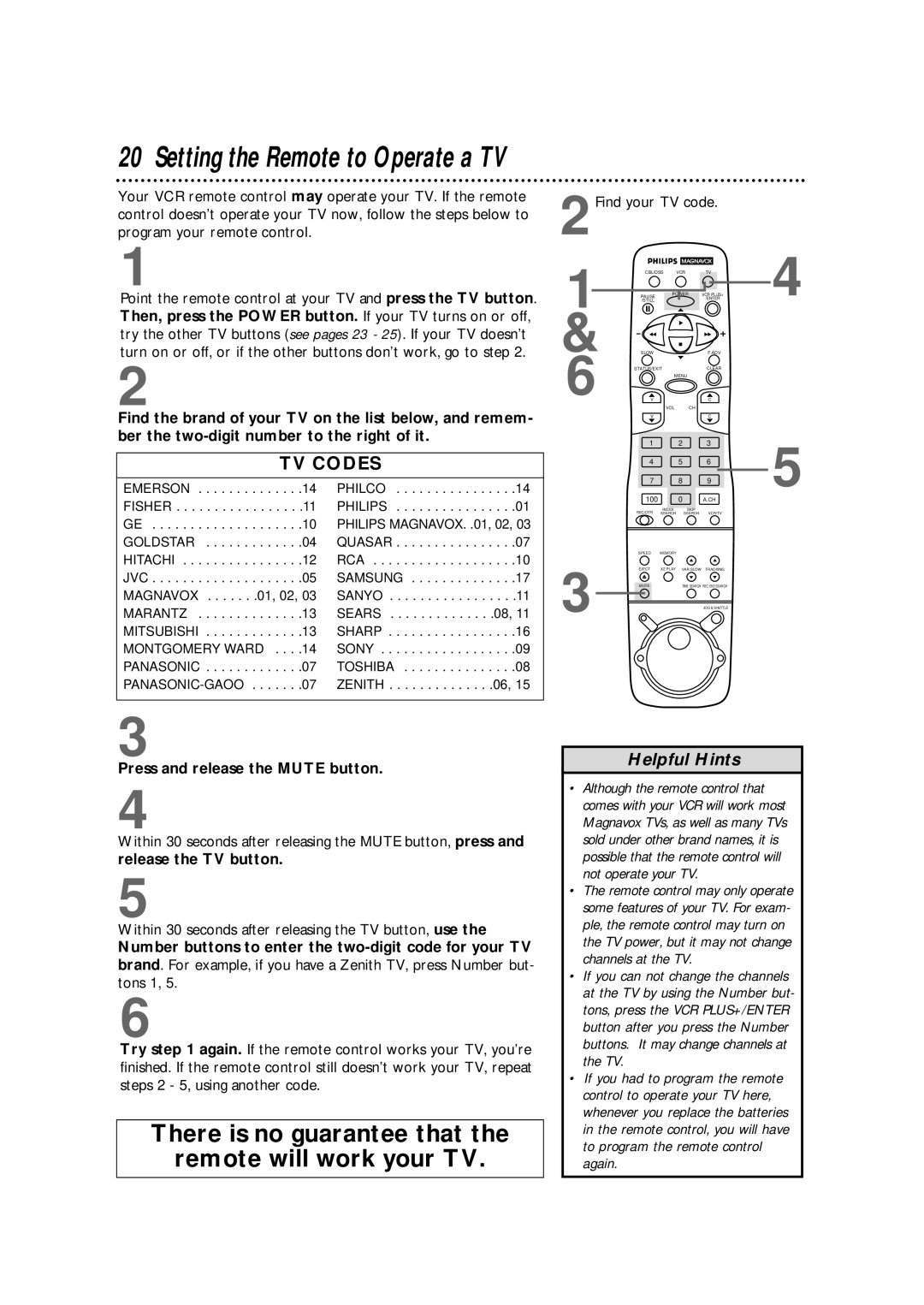 Magnavox VRX562AT99 warranty Press and release the Mute button, 2Find your TV code 