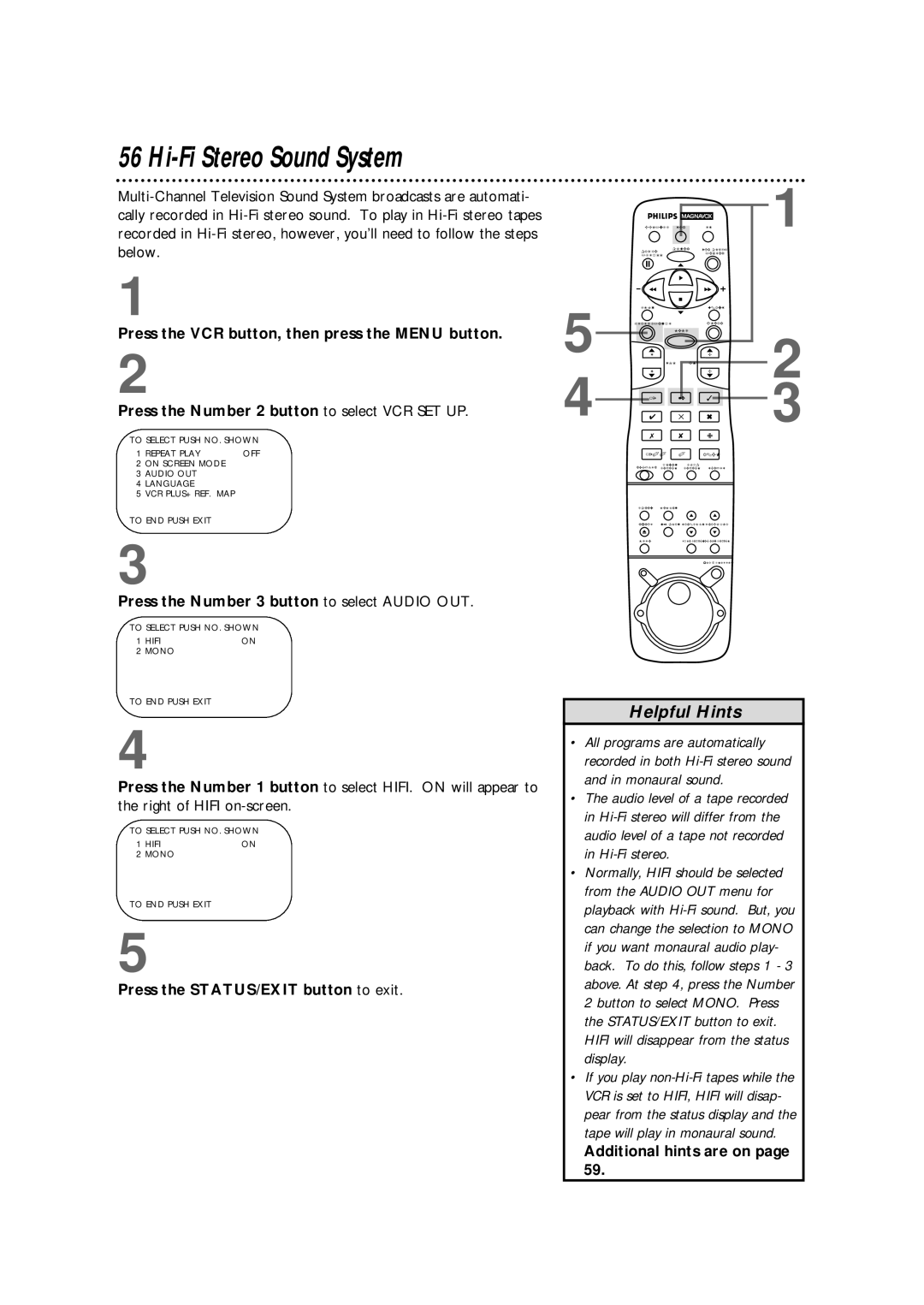 Magnavox VRX562AT99 Hi-Fi Stereo Sound System, Press the Number 3 button to select Audio OUT, Additional hints are on 