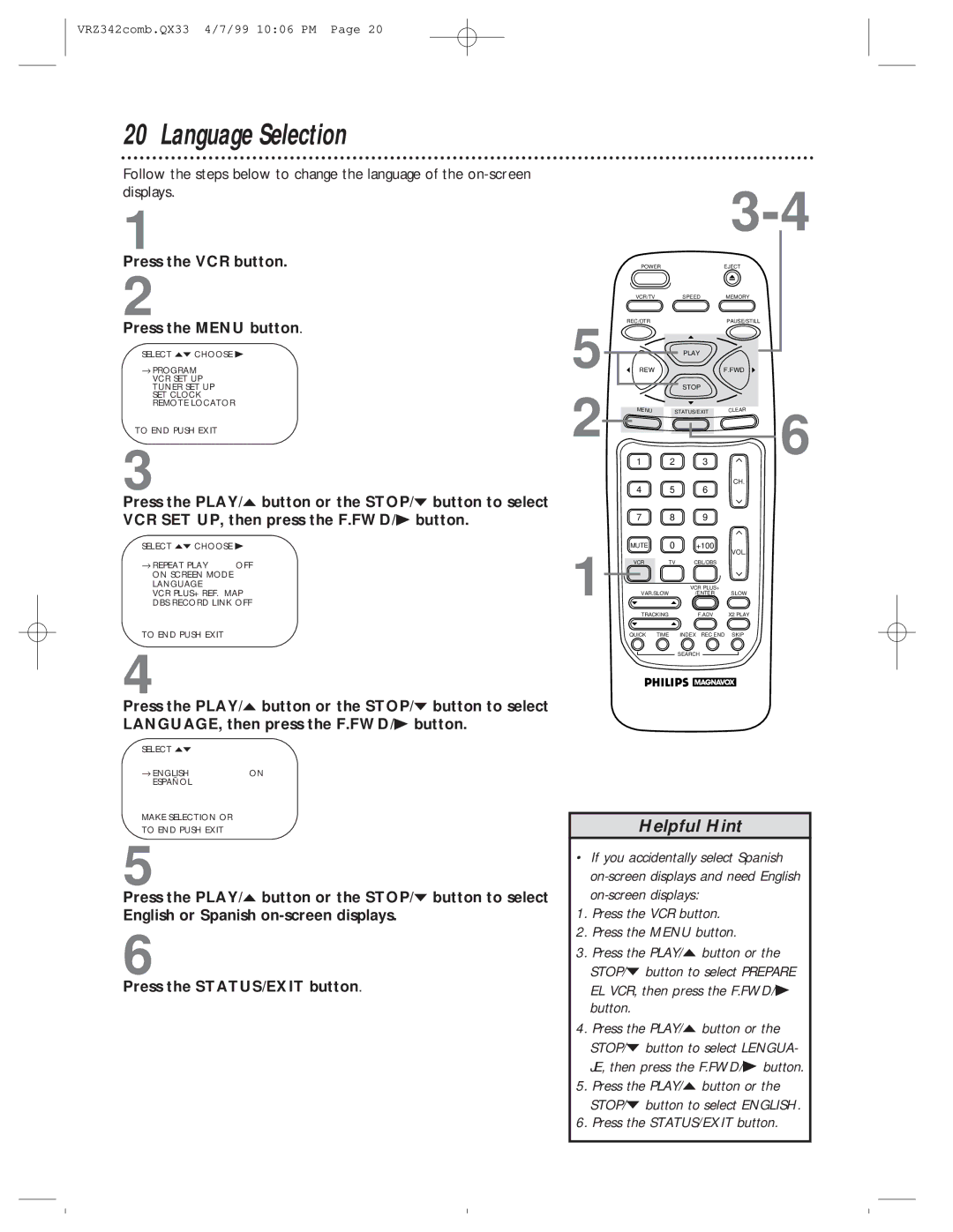 Magnavox VRZ342AT99 owner manual Language Selection, Press the VCR button 