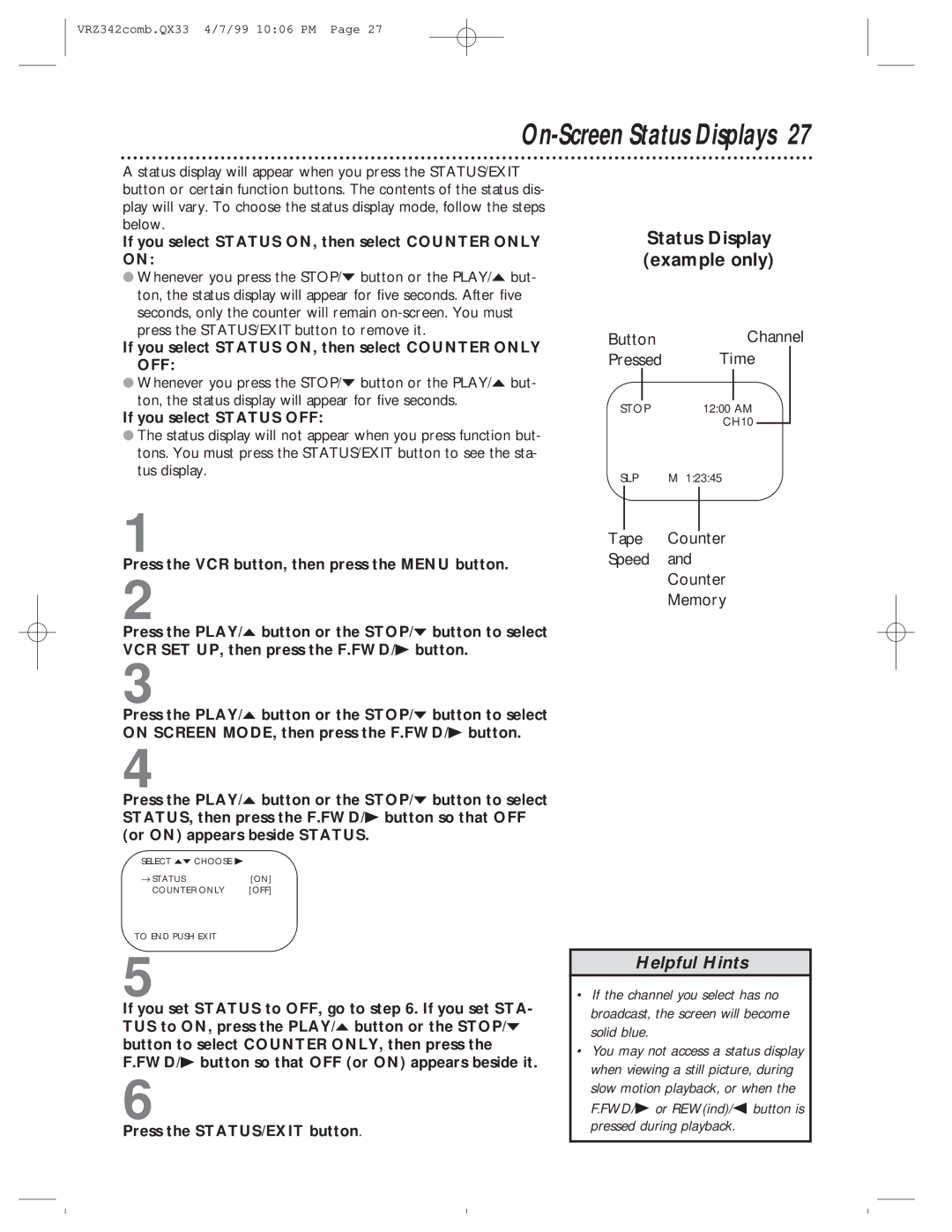 Magnavox VRZ342AT99 owner manual Status Display example only, If you select Status ON, then select Counter only on 
