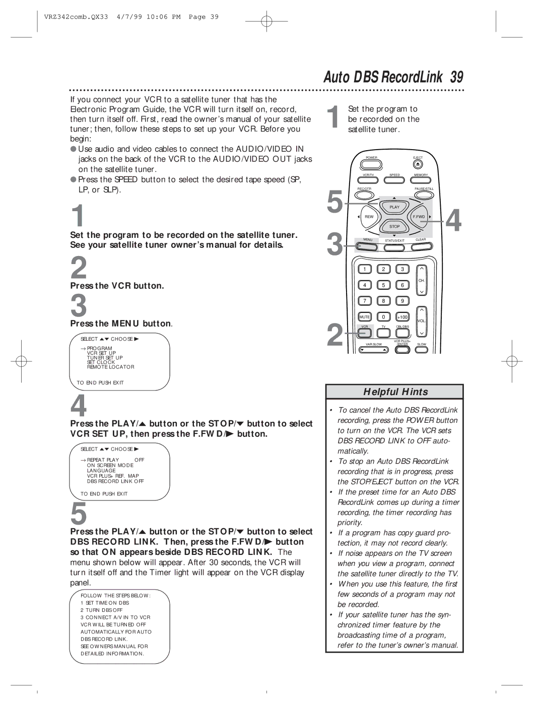 Magnavox VRZ342AT99 owner manual Auto DBS RecordLink, Press the VCR button Press the Menu button 